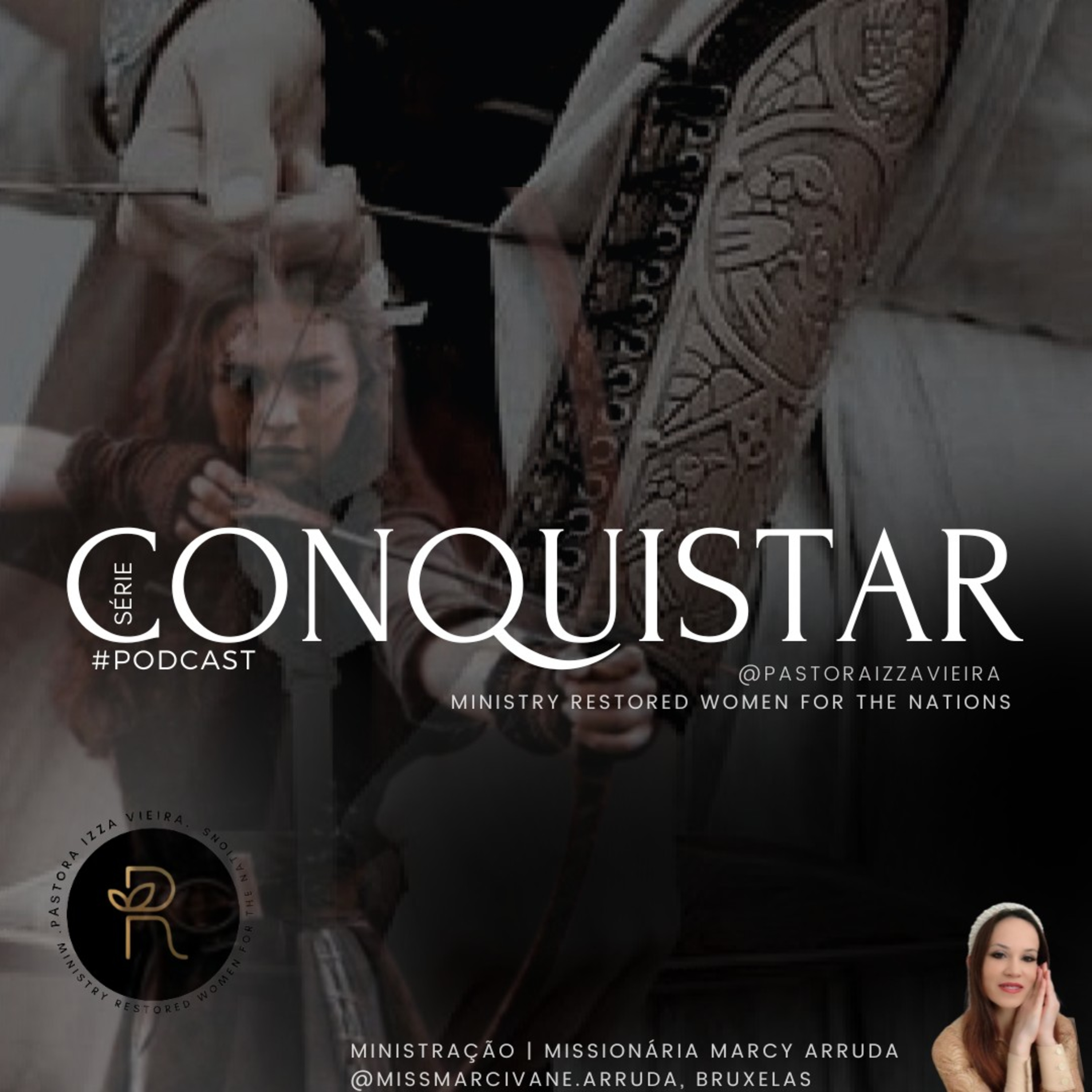 Mulheres Restauradas. Pastora Izza Vieira