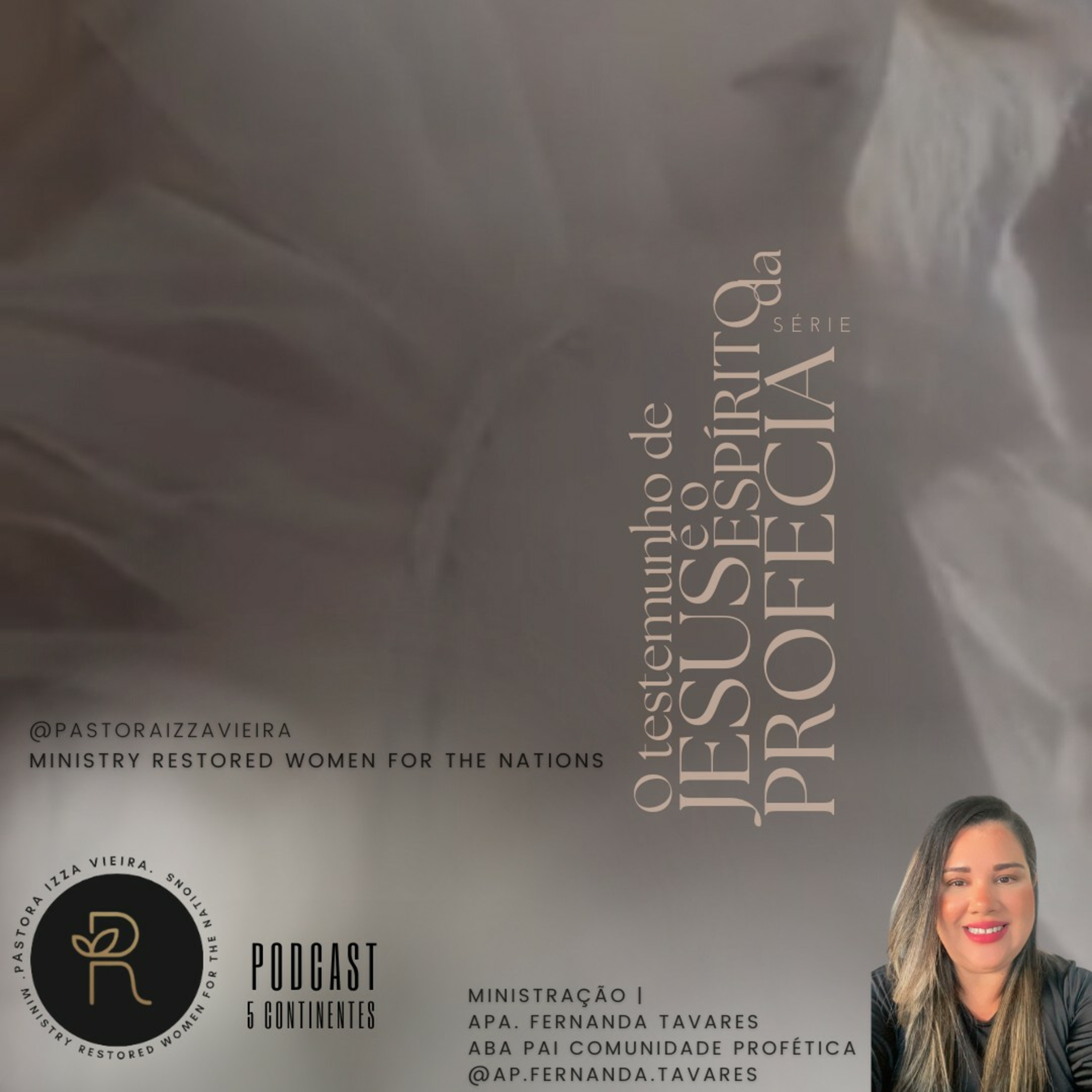 Mulheres Restauradas. Pastora Izza Vieira
