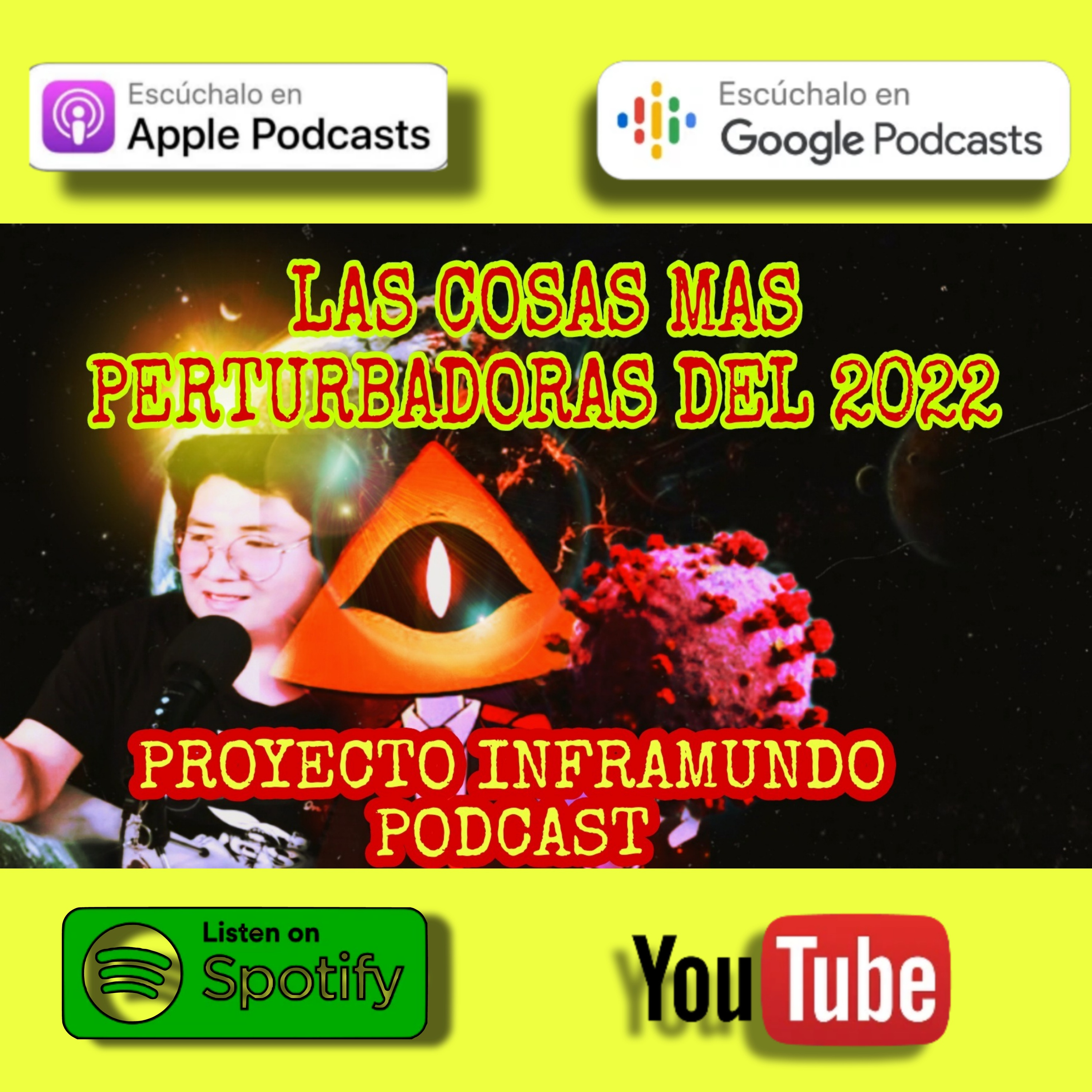 PROYECTO INFRAMUNDO // LAS COSAS MAS PERTURBADORAS DEL 2022