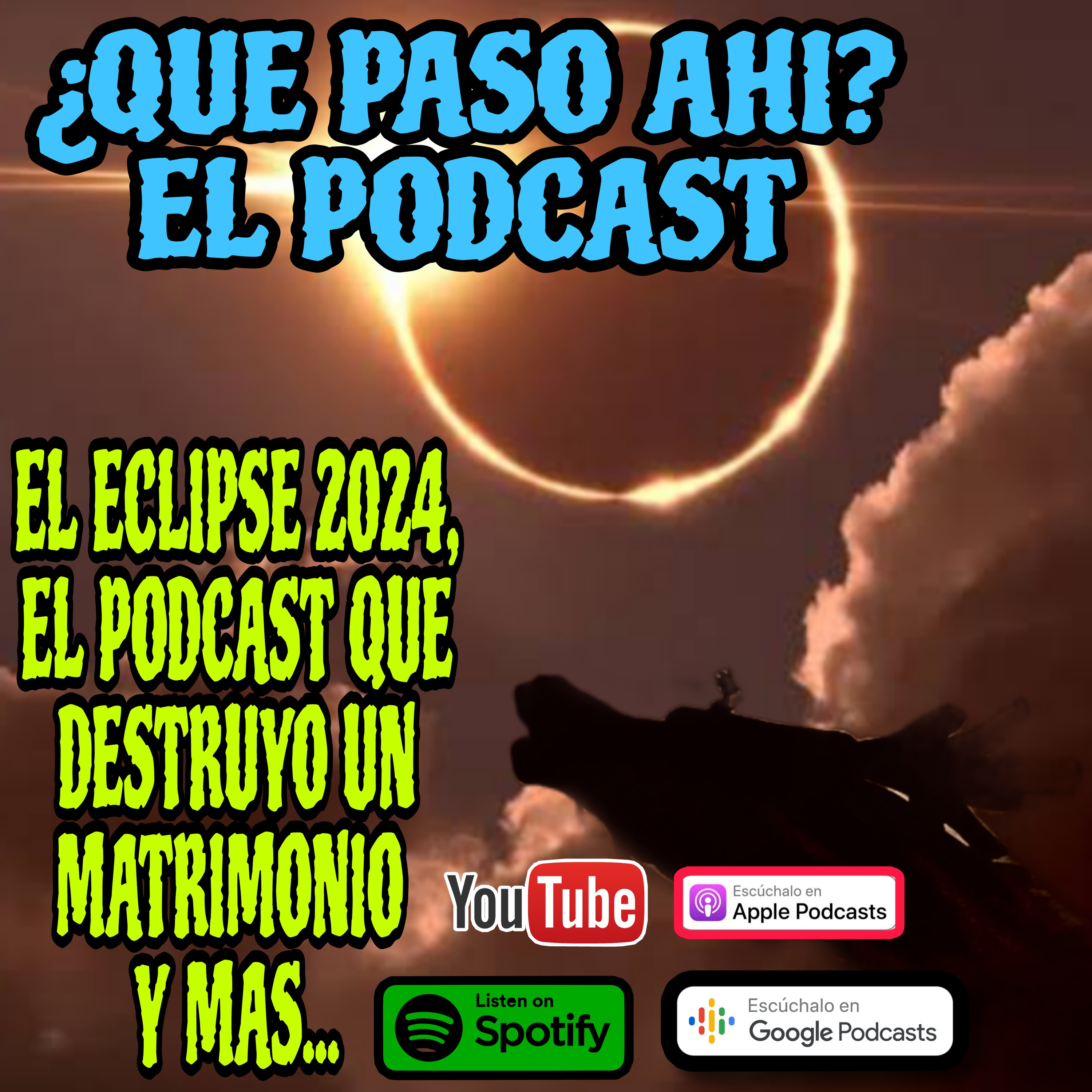 ECLIPSE 2024 ADIOS TORIYAMA Y EL PODCAST QUE QUEMO A UN APAREJA ESO Y MAS/QUE PASO AHI PODCAST...