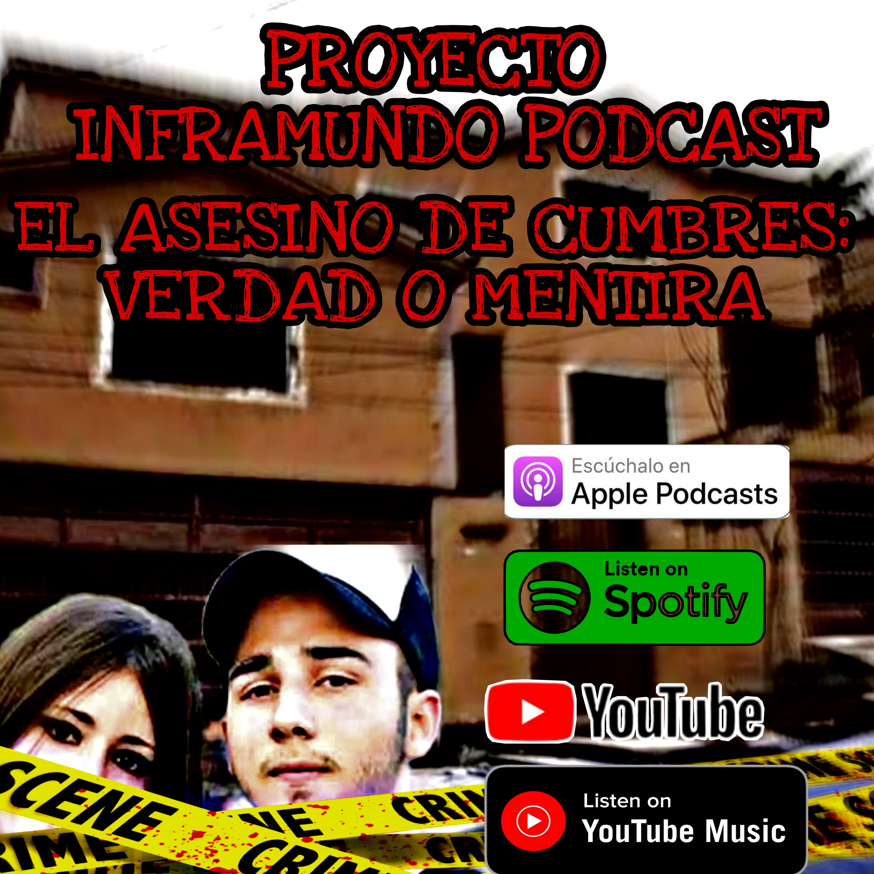 PROYECTO INFRAMUNDO// EL ASESINO DEL CASO CUMBRES
