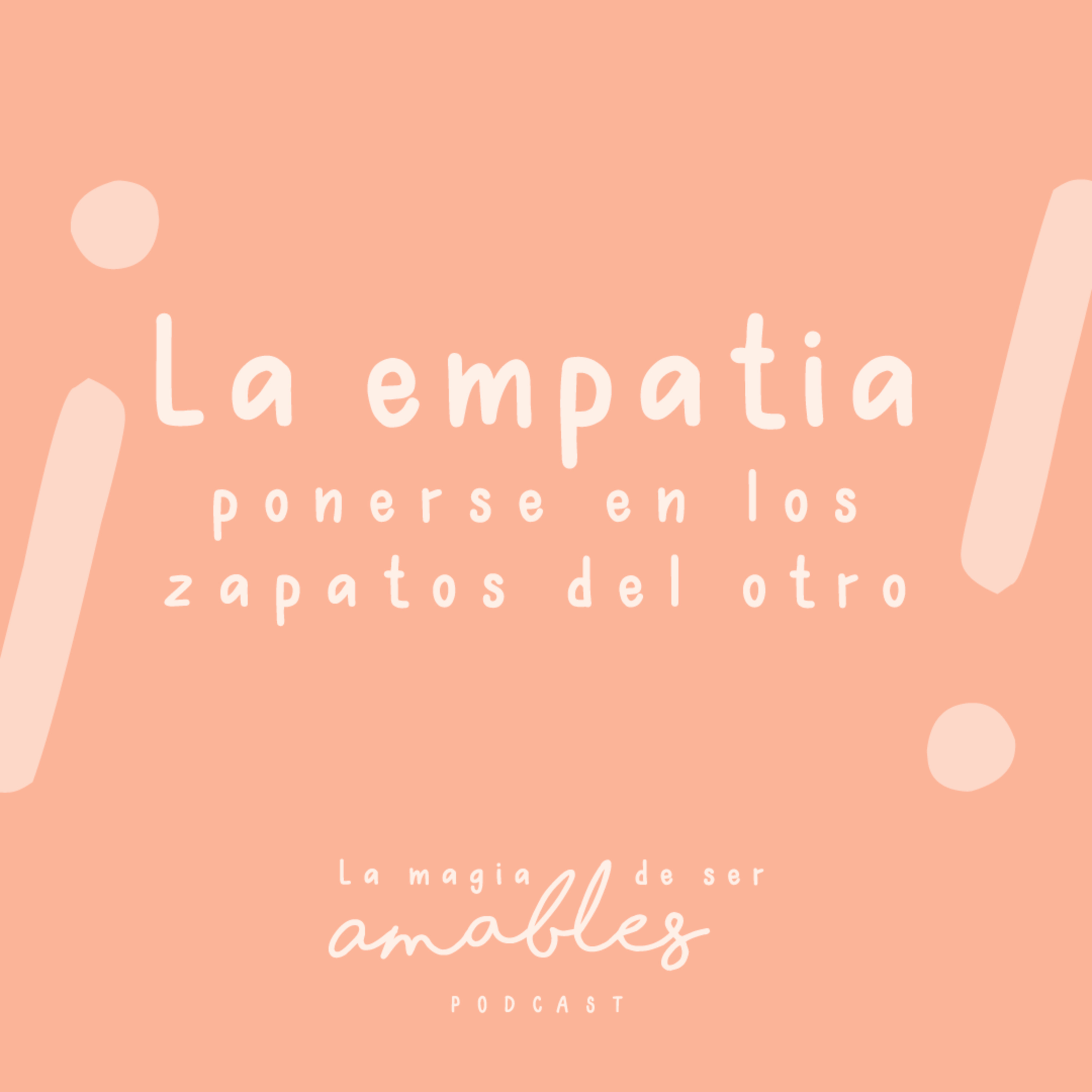 T1. E2 - La empatía: ponerse en los zapatos del otro. episode artwork