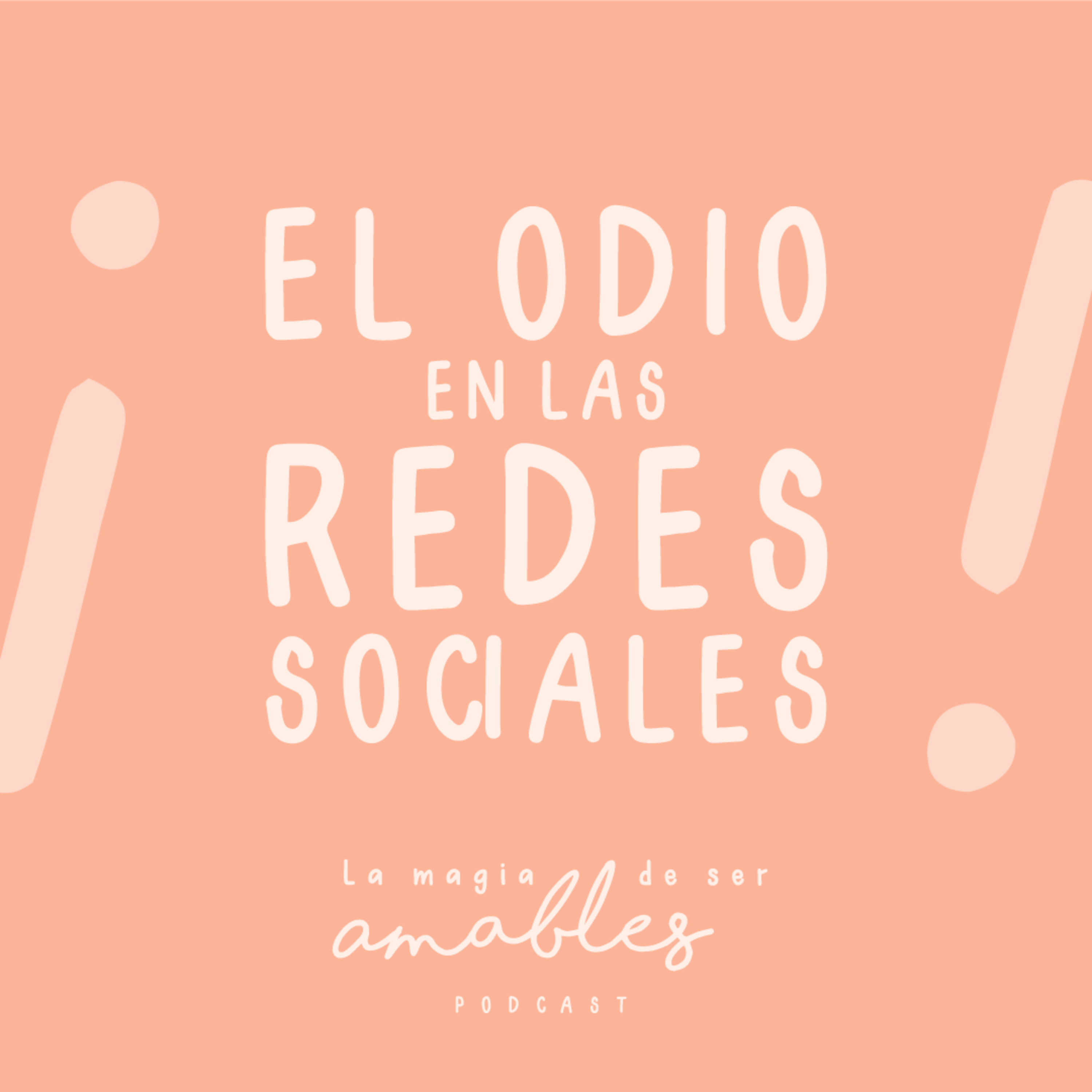 T1. E4 - El odio en las redes sociales episode artwork