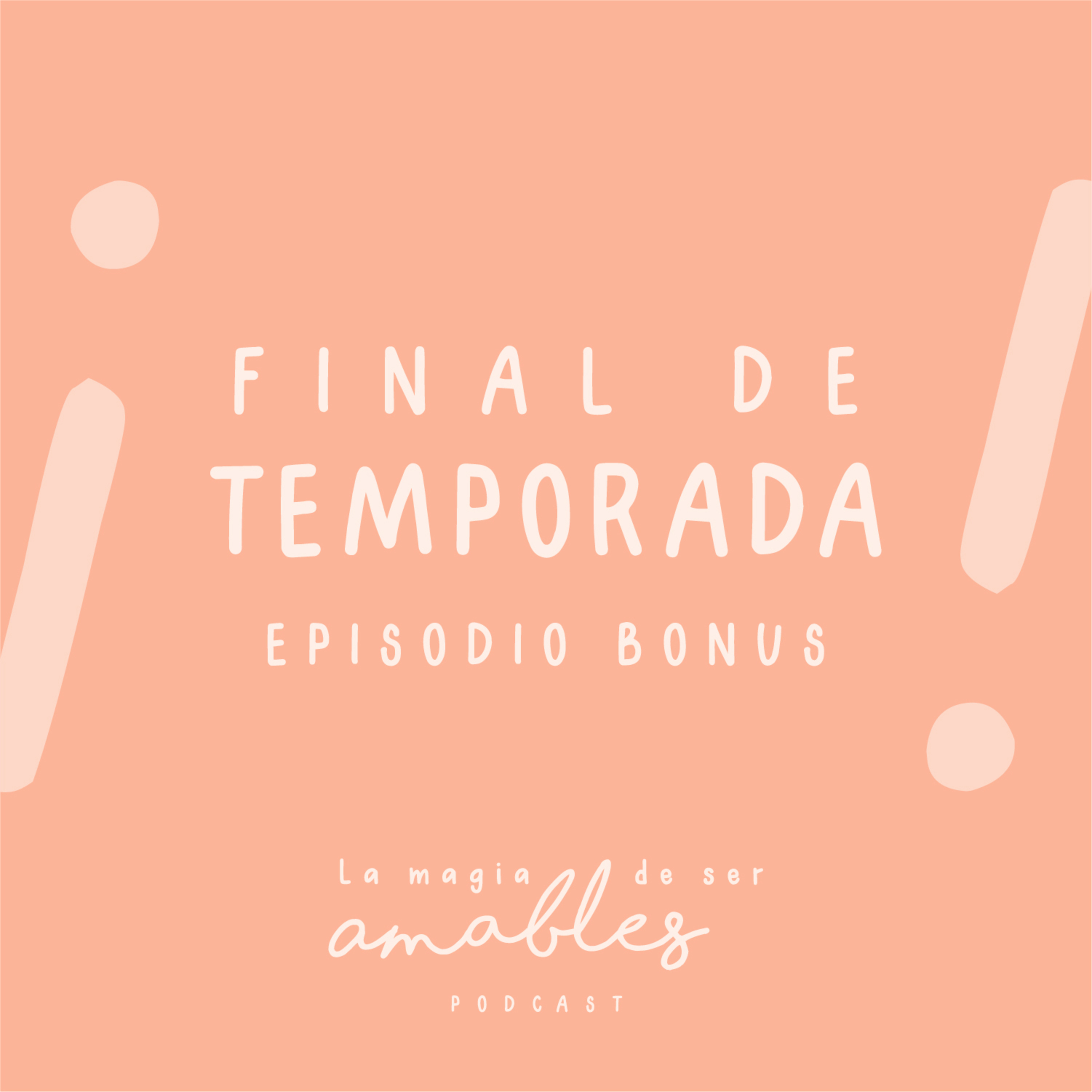 T1. EBonus - Bye temporada 1 ¡GRACIAS! episode artwork