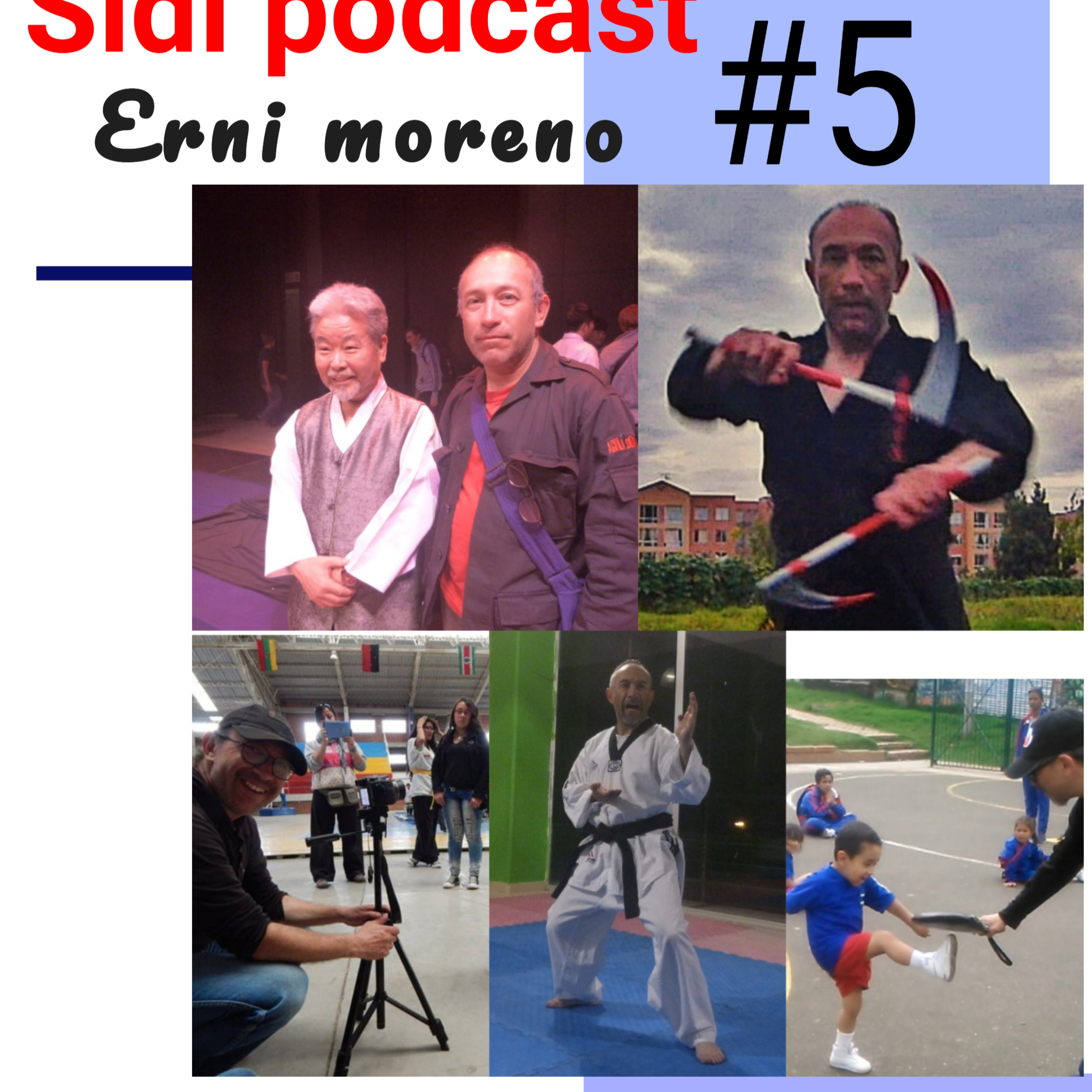 sidipodcast ft. erni moreno artes marciales cap. 1 edición #5 episode artwork
