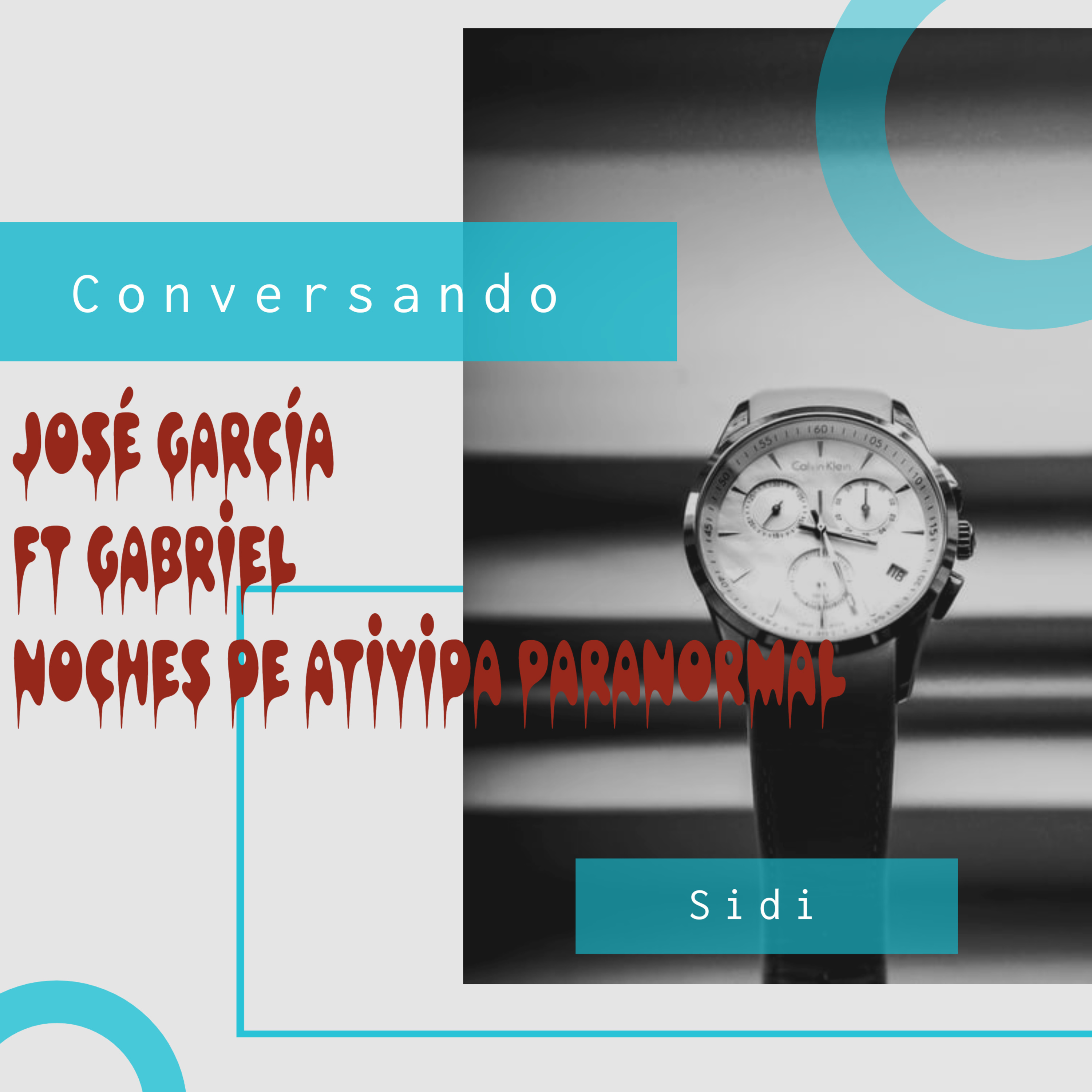 sidi podcast - conversa ft Gabriel noches de actividad da paranormal #15 episode artwork