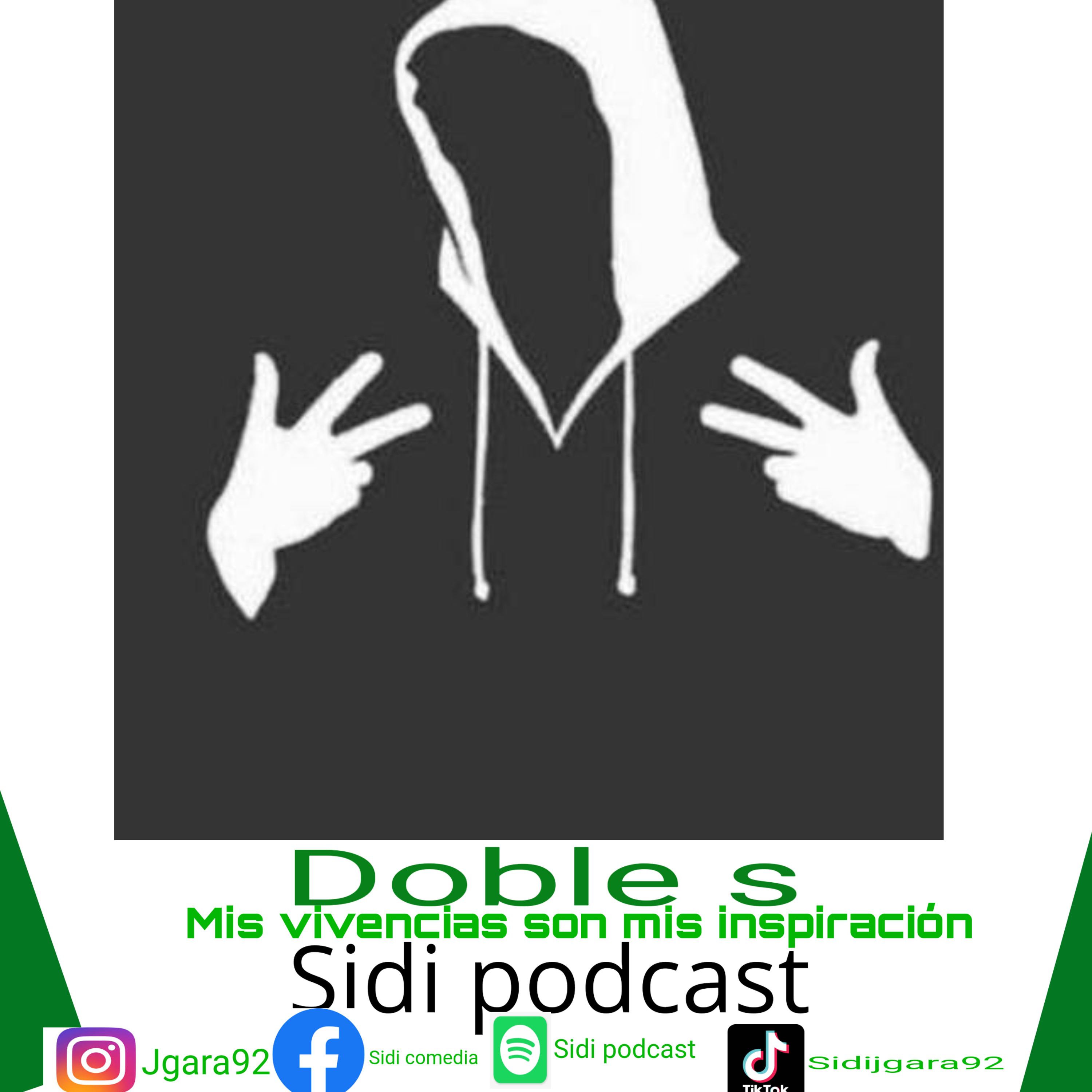 sidi podcast - ft doble S mi vivencias son mis inspiración #24 episode artwork