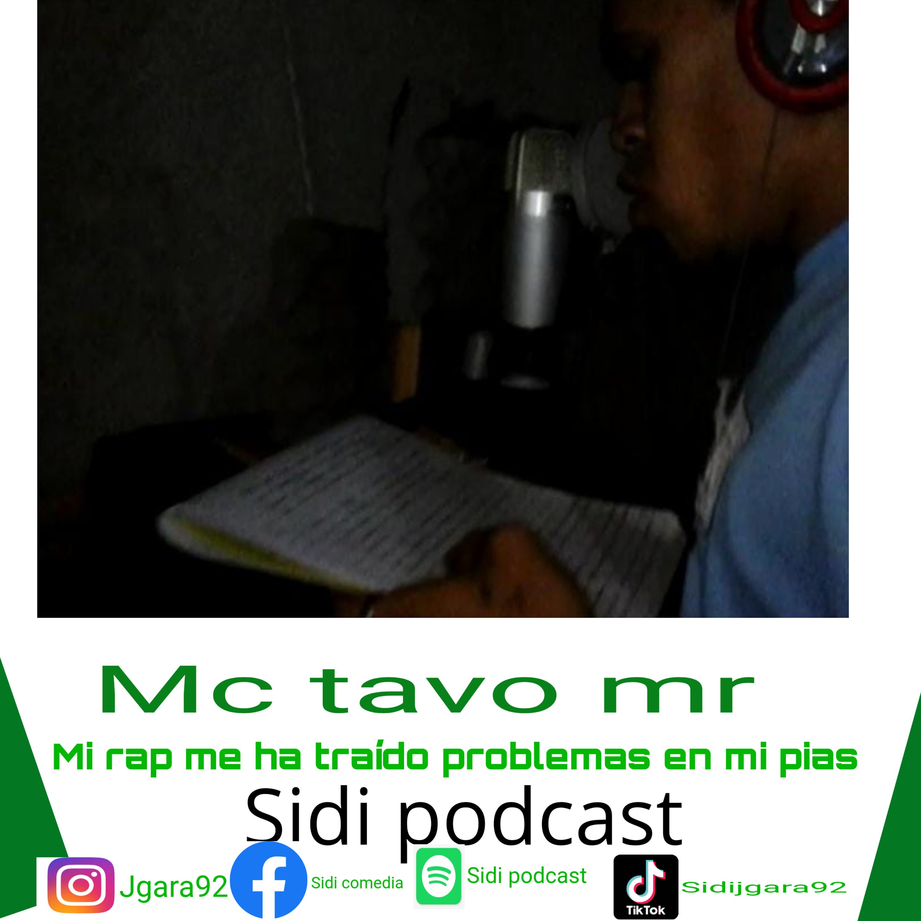 sidi podcast - mc tavo mr mi rap me ha traído problemas en mi pais #25 episode artwork