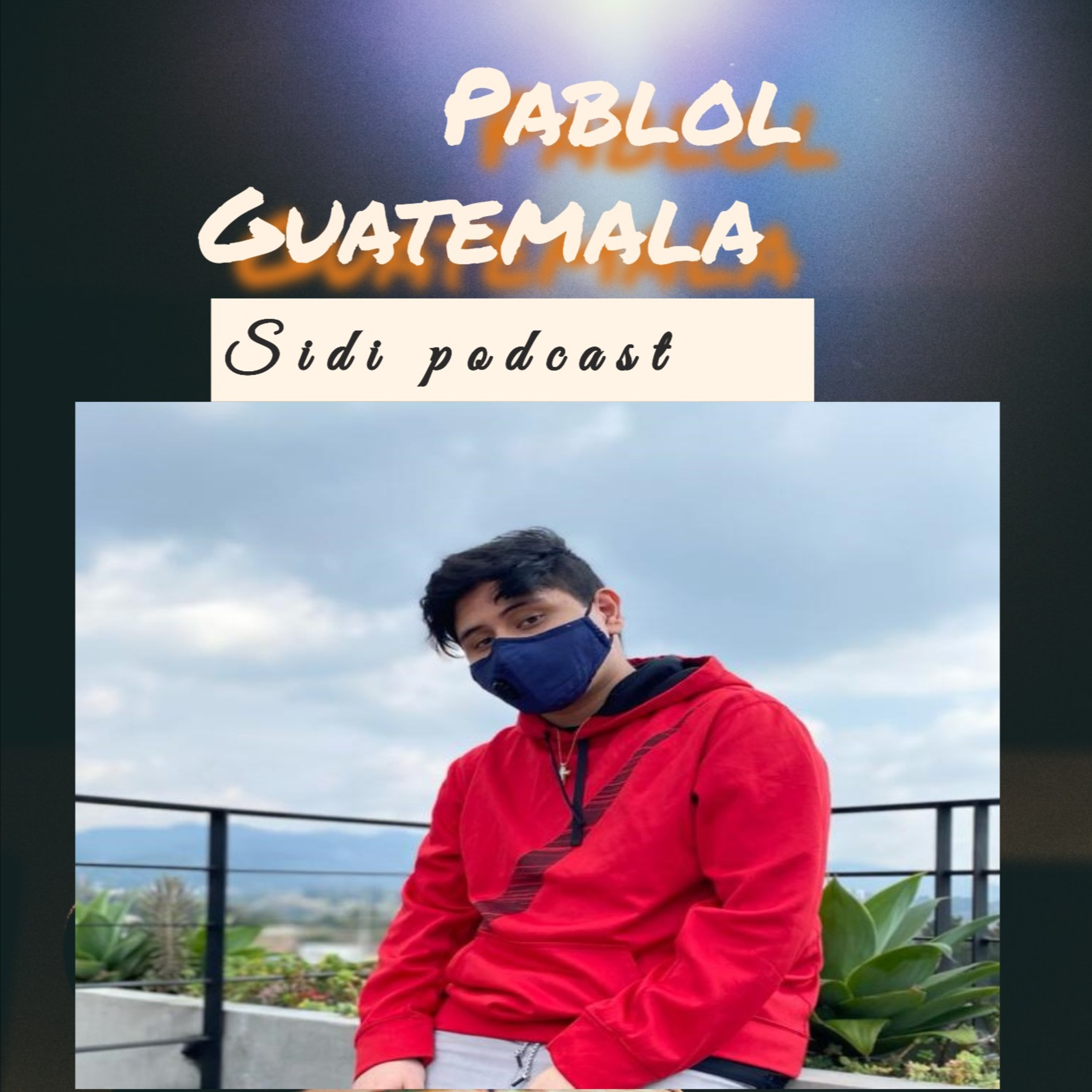 sidi podcas ft pablol el que trabaja en lo que no amas un que se todo el dia no hace nada #42 episode artwork