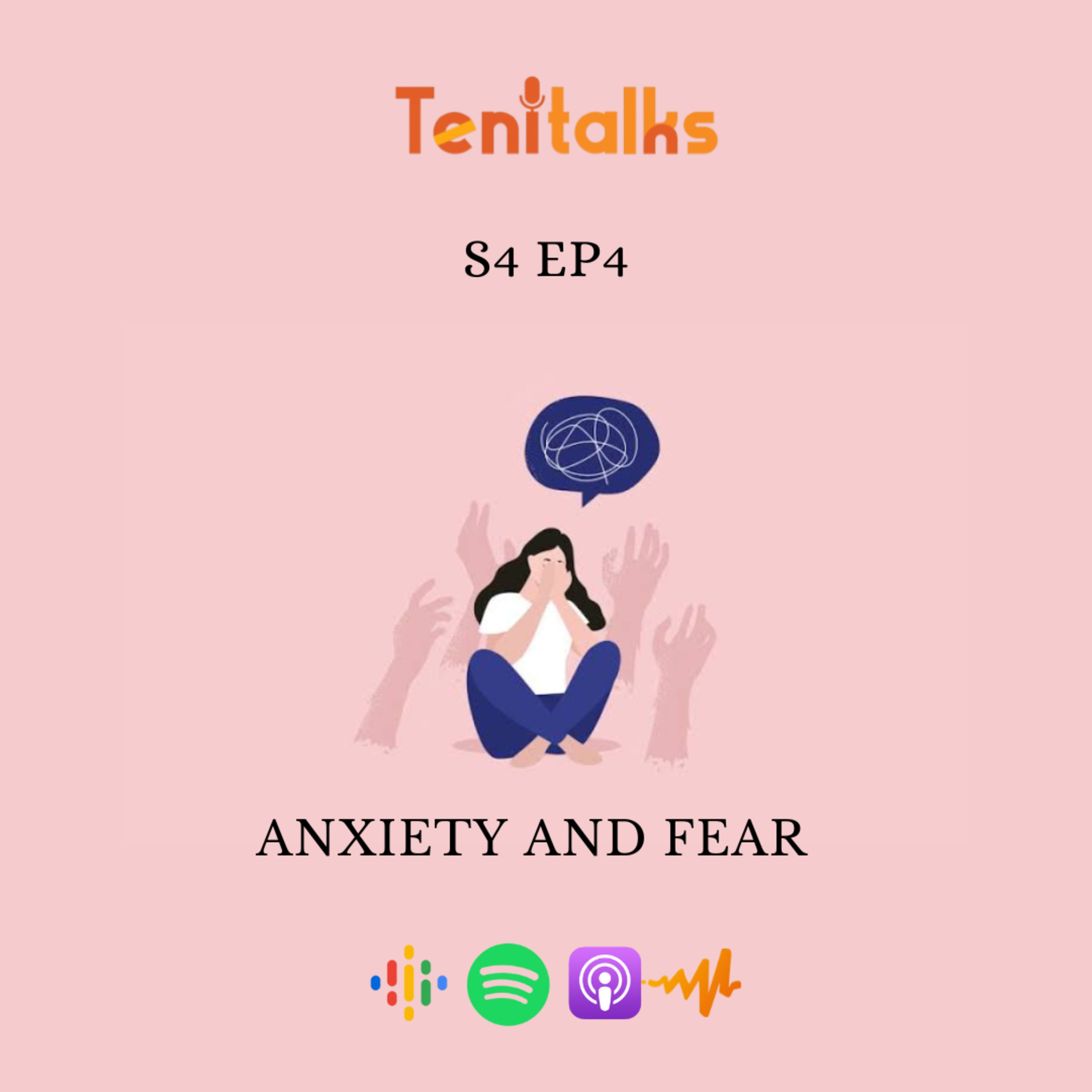 S4EP4 - Anxiety and Fear