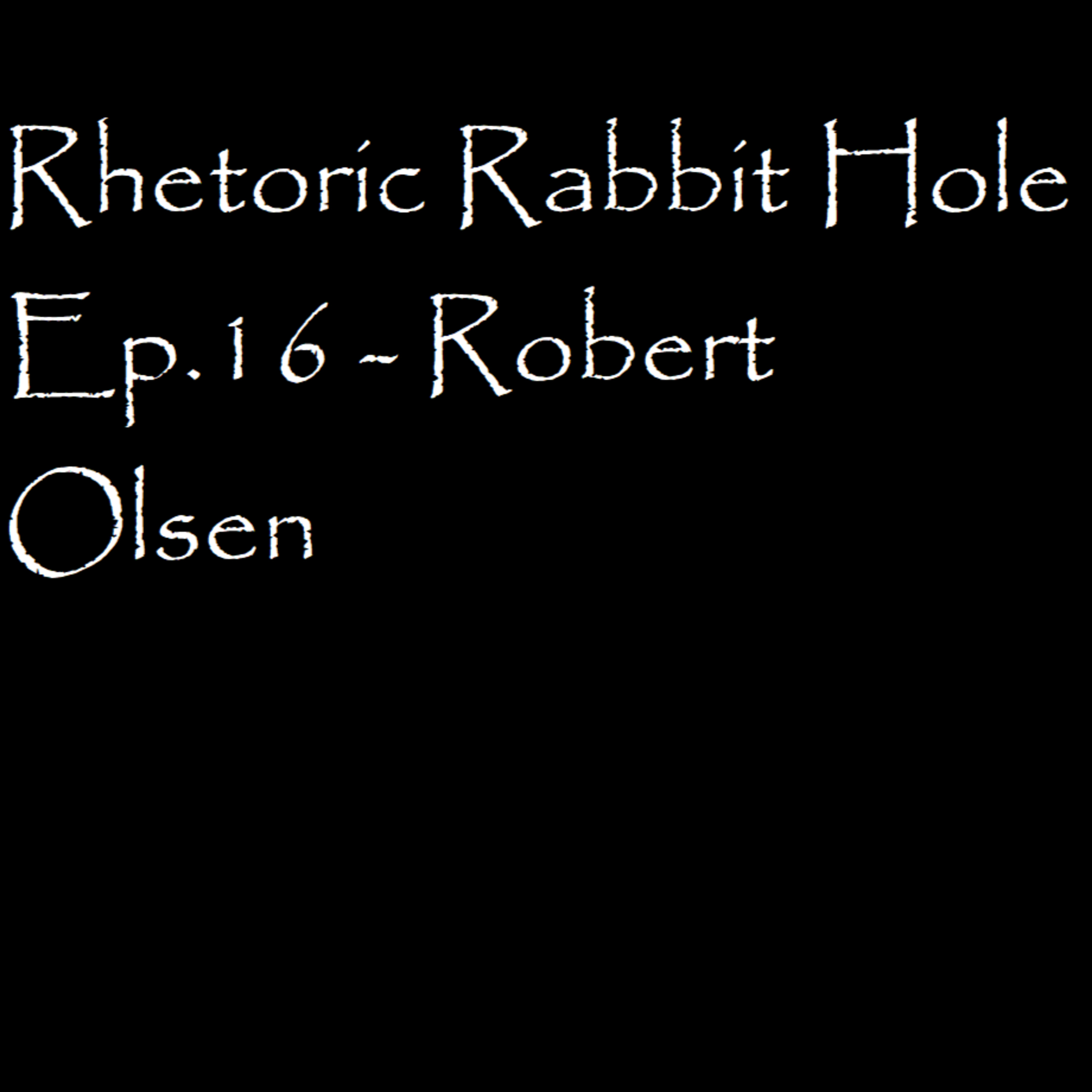 Rhetoric Rabbit Hole