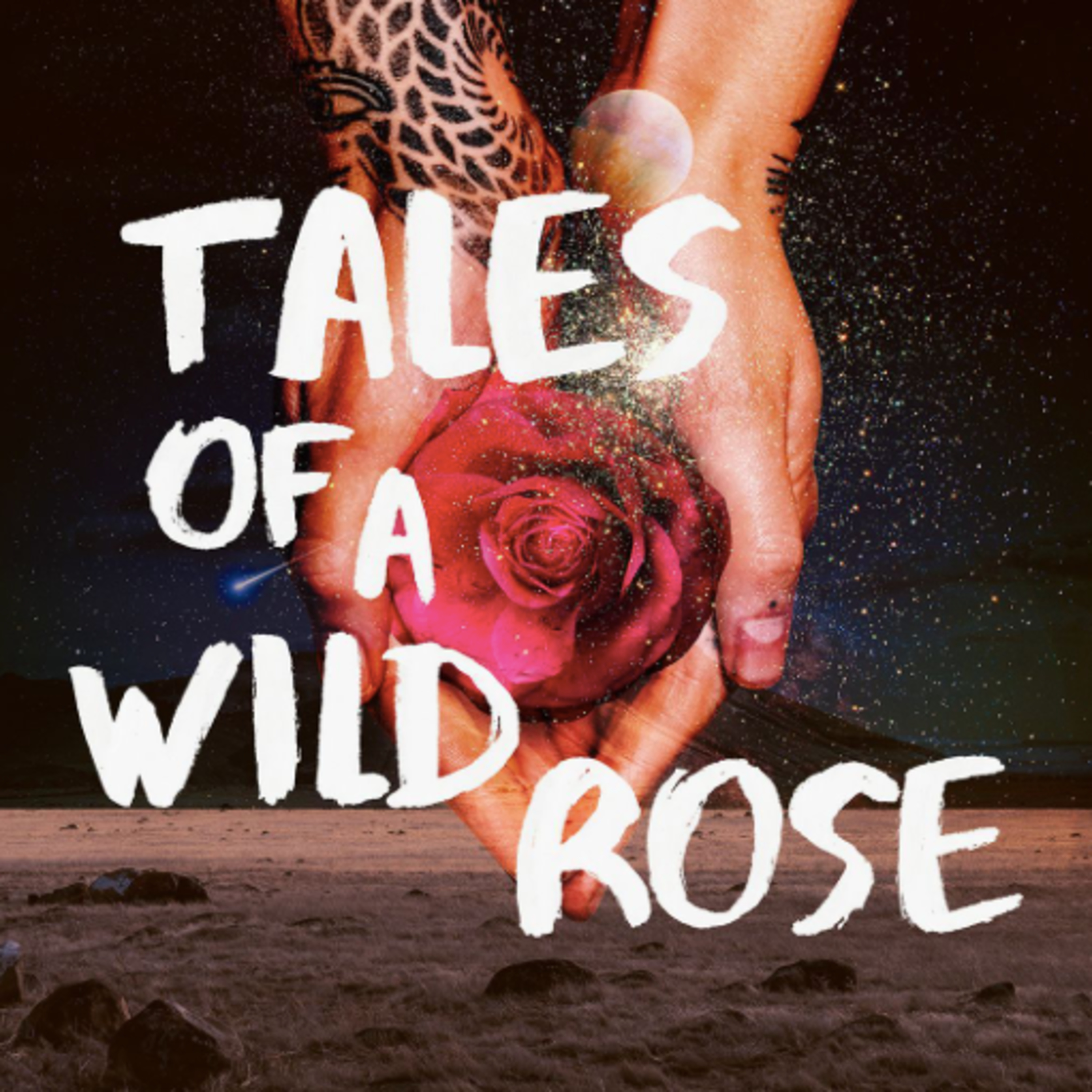 Tales Of A Wild Rose