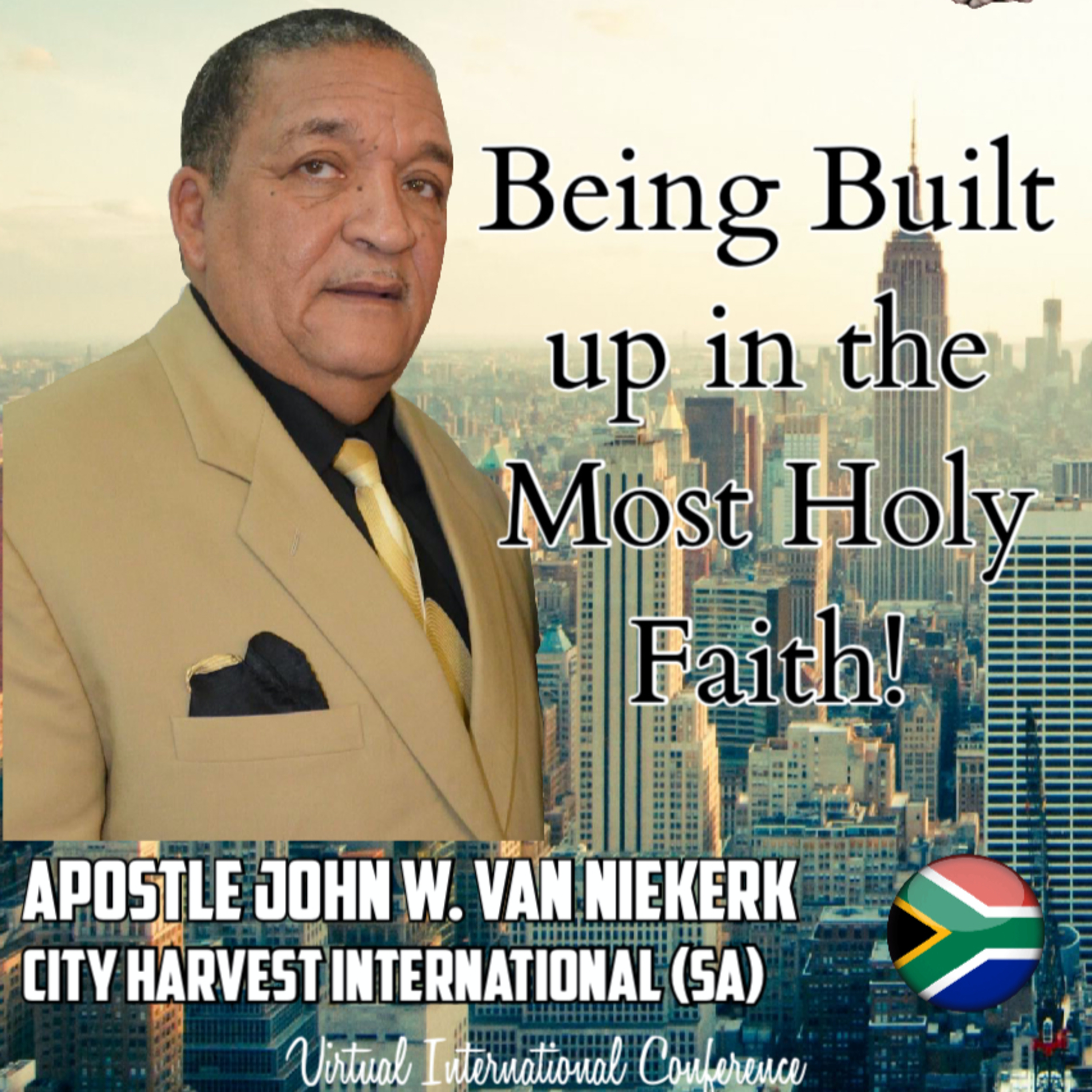 Being Built Up in the Most Holy Faith! - with Apostle John W. van Niekerk episode artwork