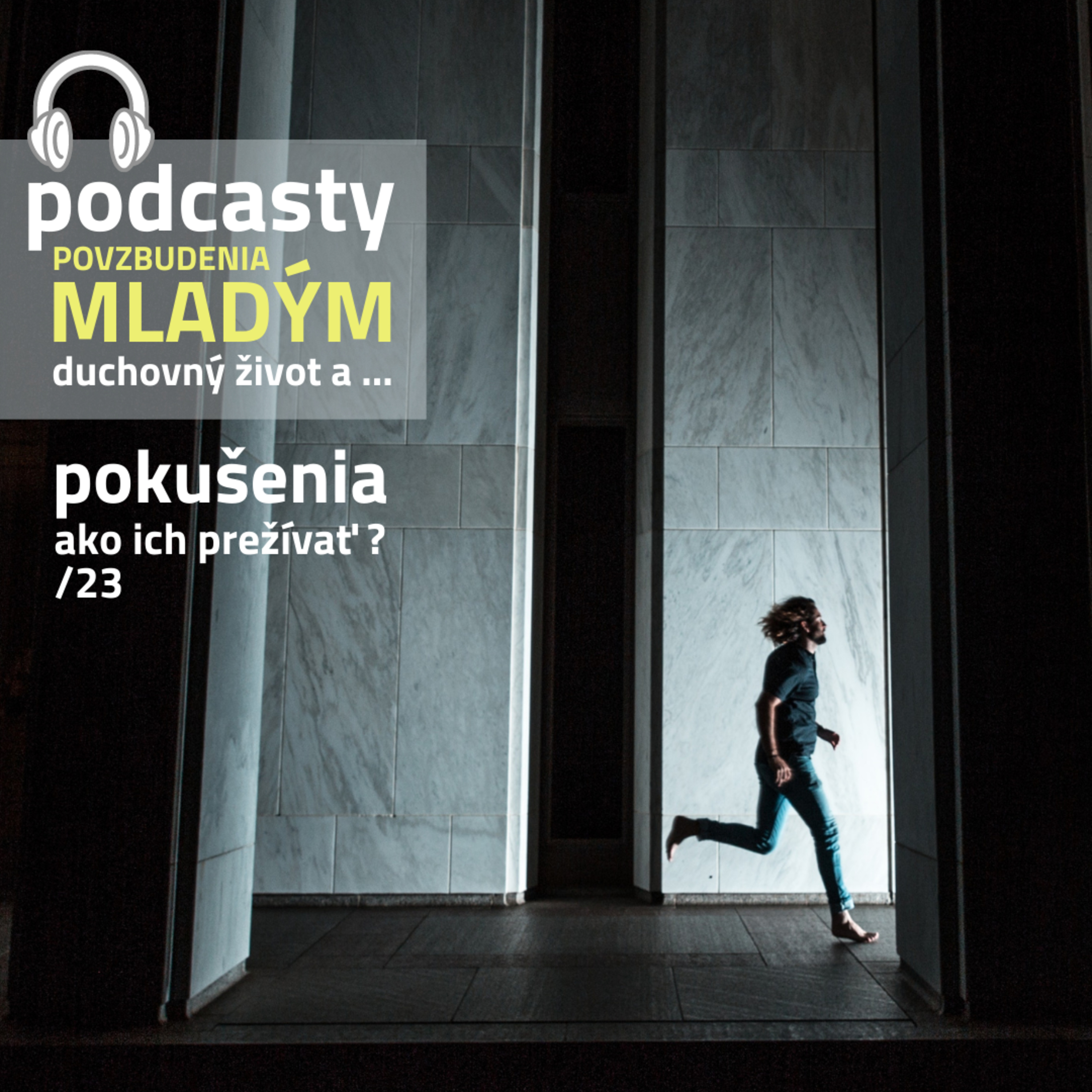 POKUŠENIA ako ich prežívať? /23 episode artwork