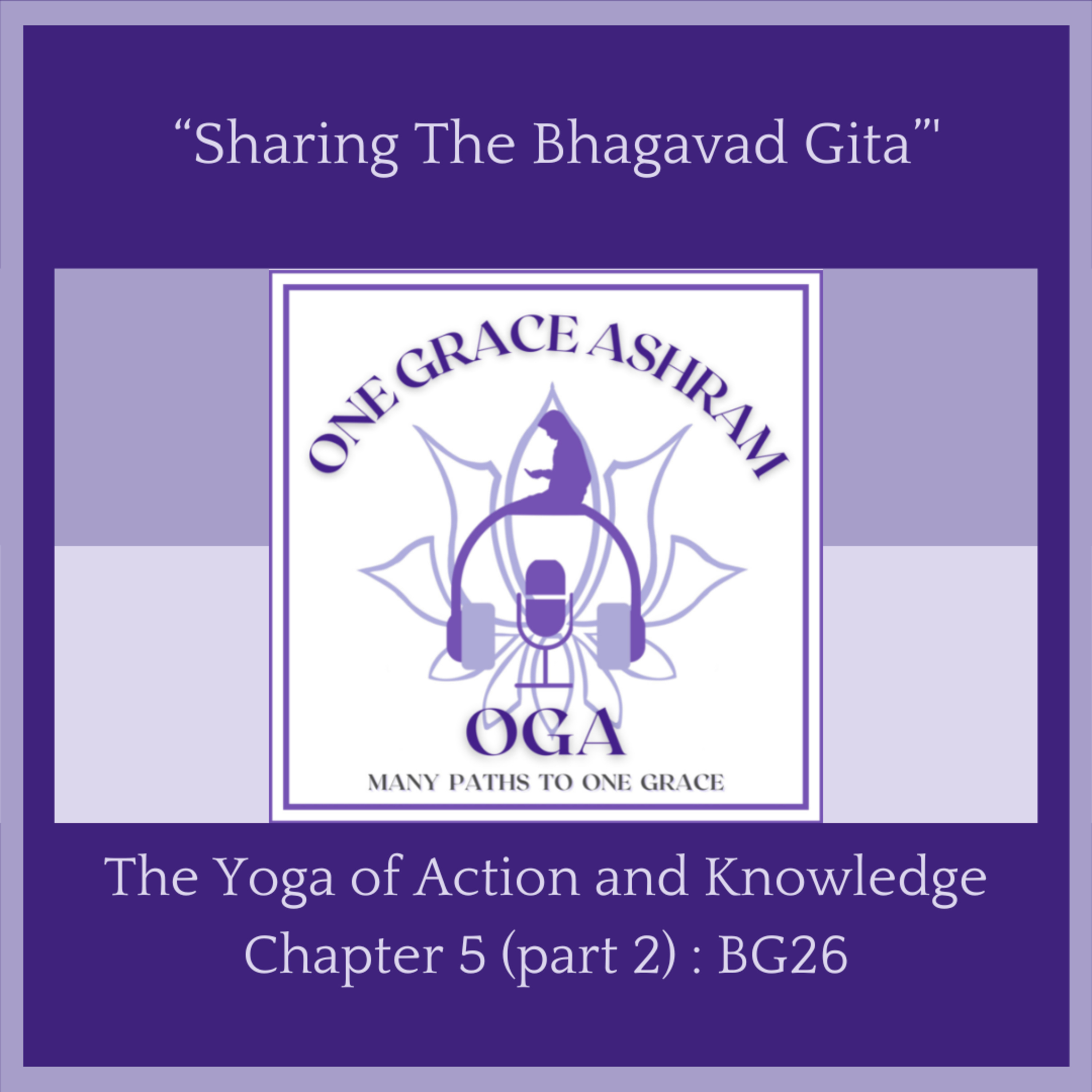 OGA : One Grace Ashram : Many Paths to One Grace