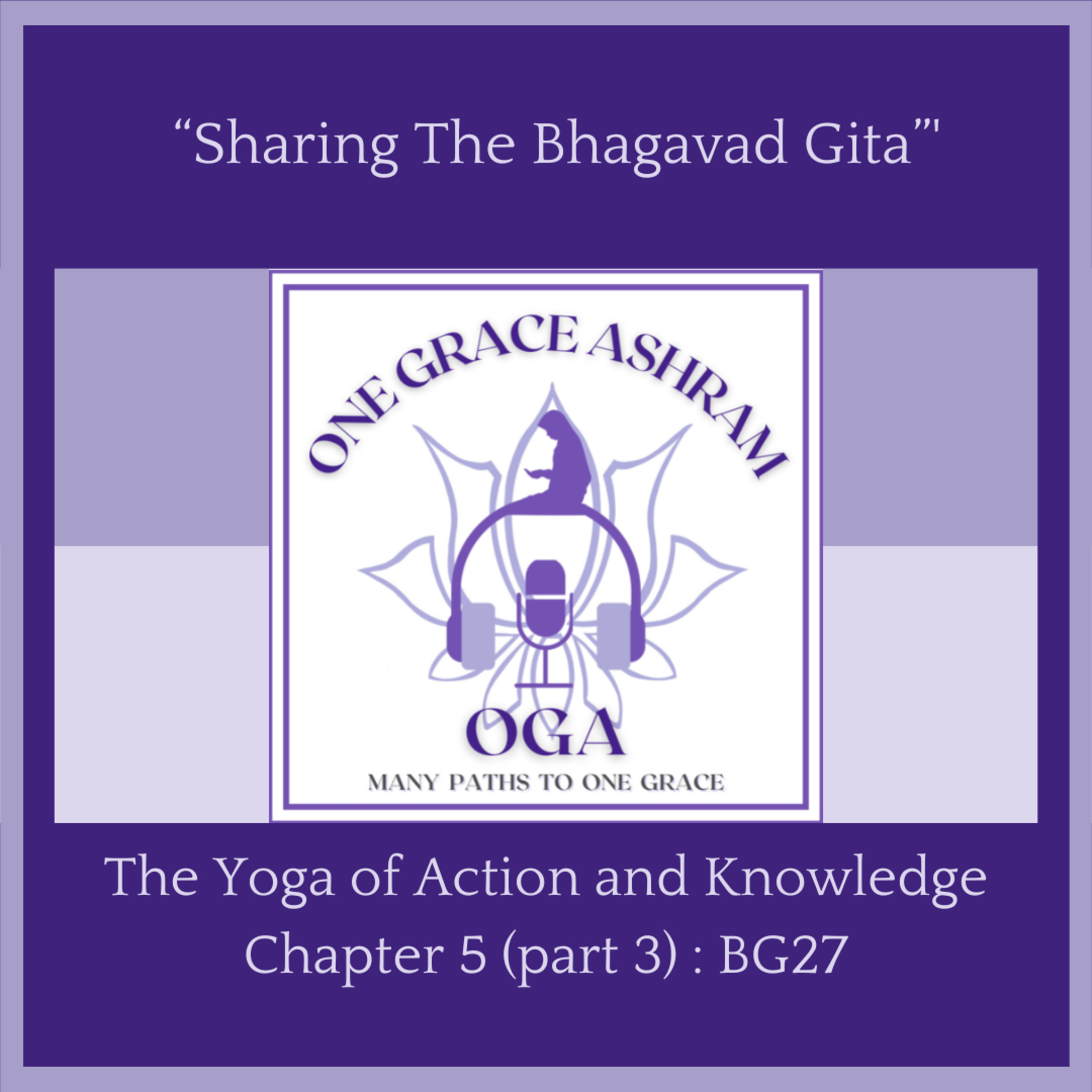 OGA : One Grace Ashram : Many Paths to One Grace
