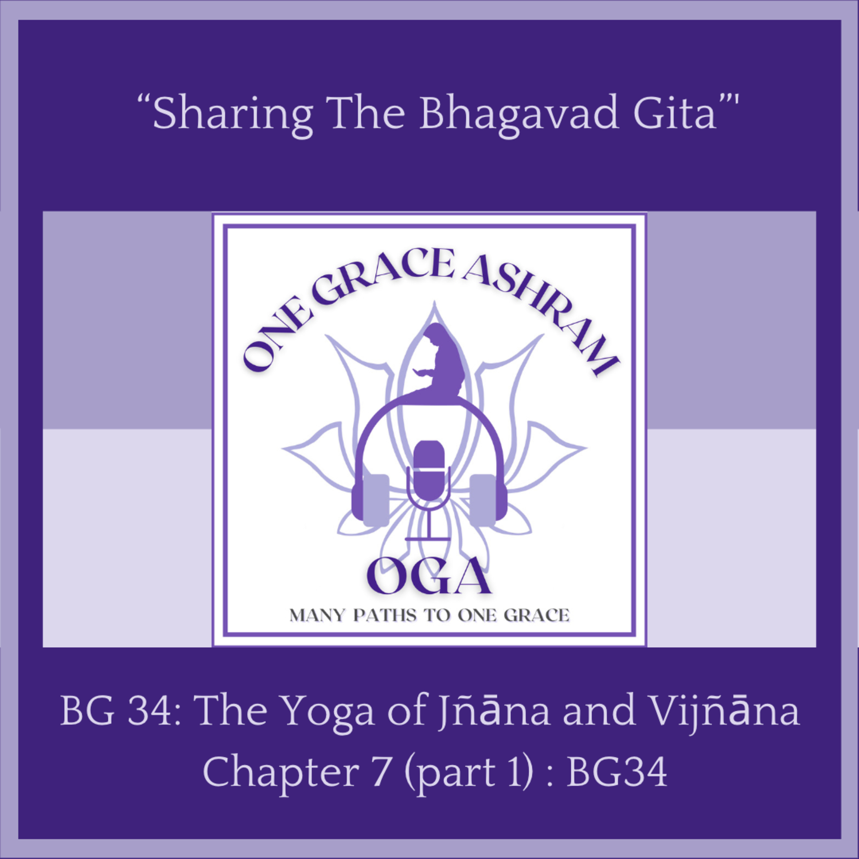 OGA : One Grace Ashram : Many Paths to One Grace