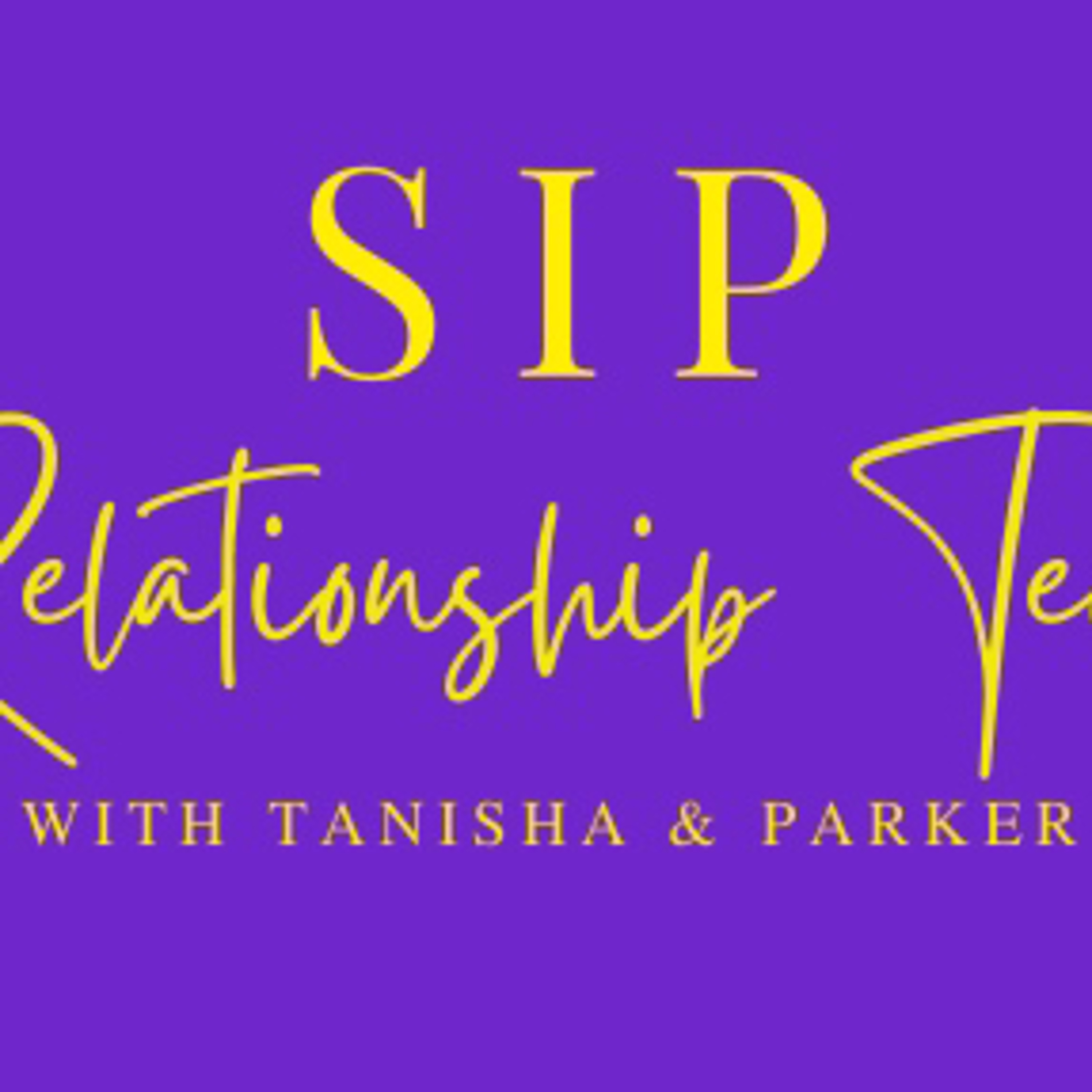 SIP Relationship Tea episode artwork
