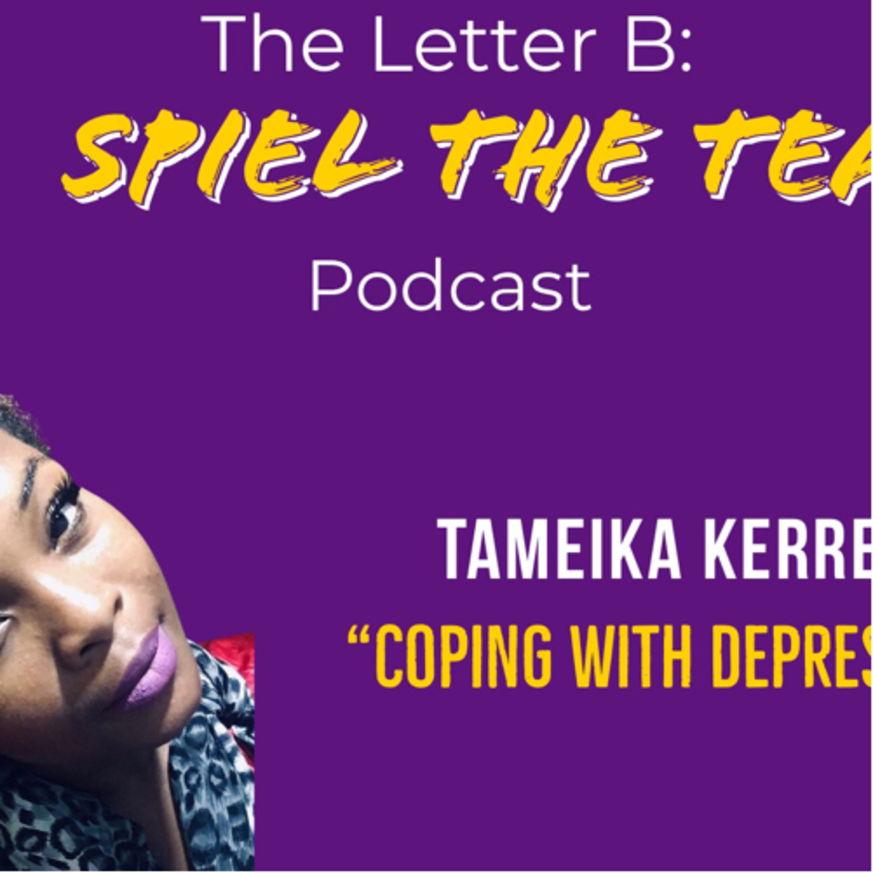 Spiel The Tea: Coping with Depression episode artwork
