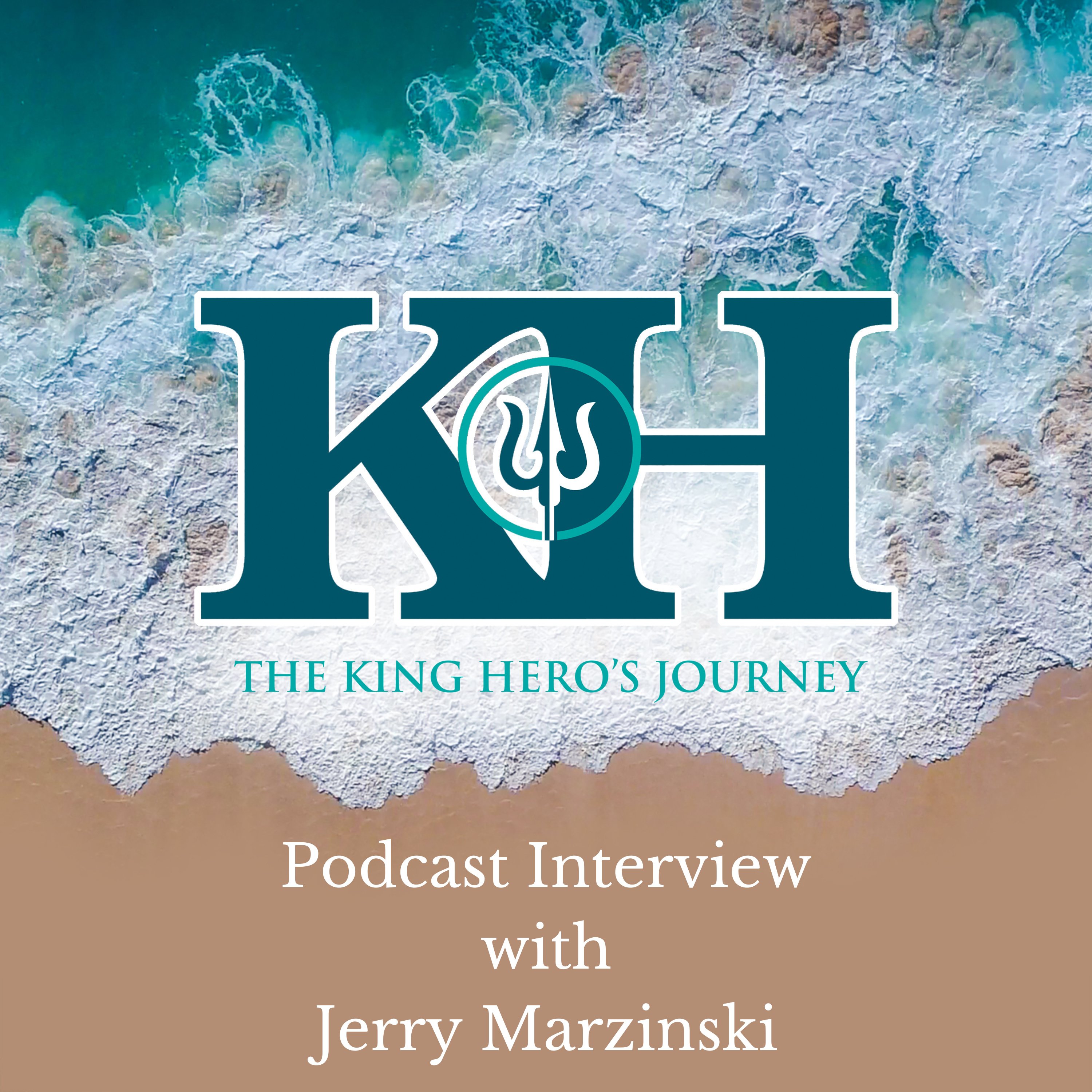 Wrestling With Demons - King Hero's Journey Interview with Jerry Marzinski