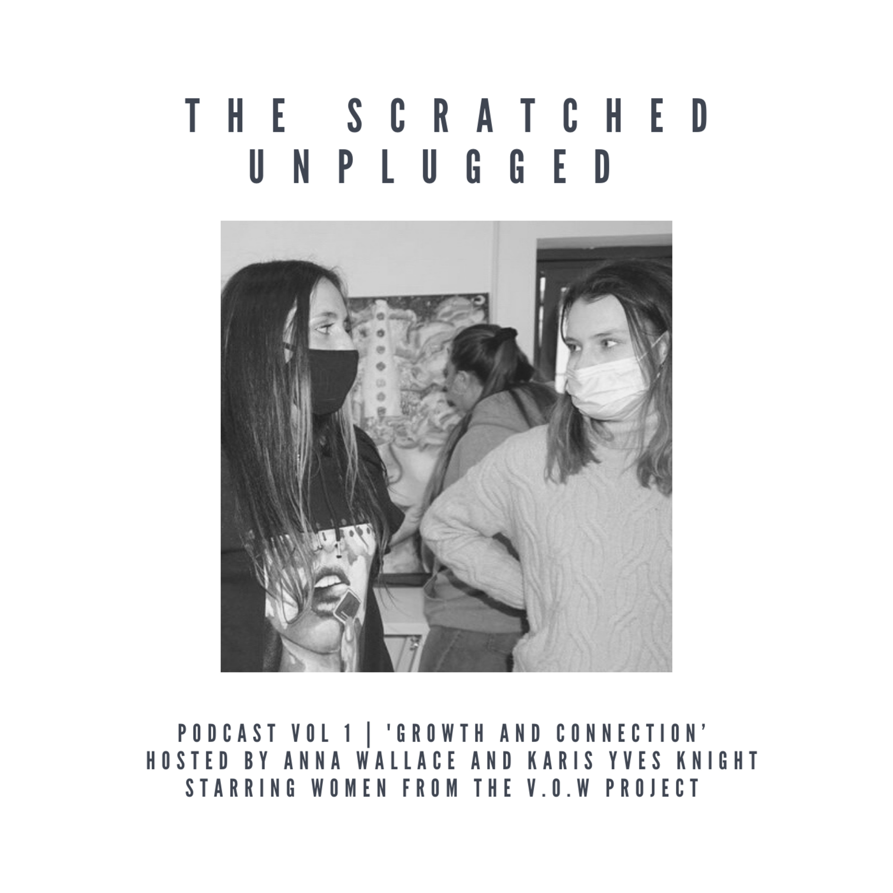 The Scratched Unplugged: Podcast Vol 1 'Growth and Connection' TRAILER episode artwork