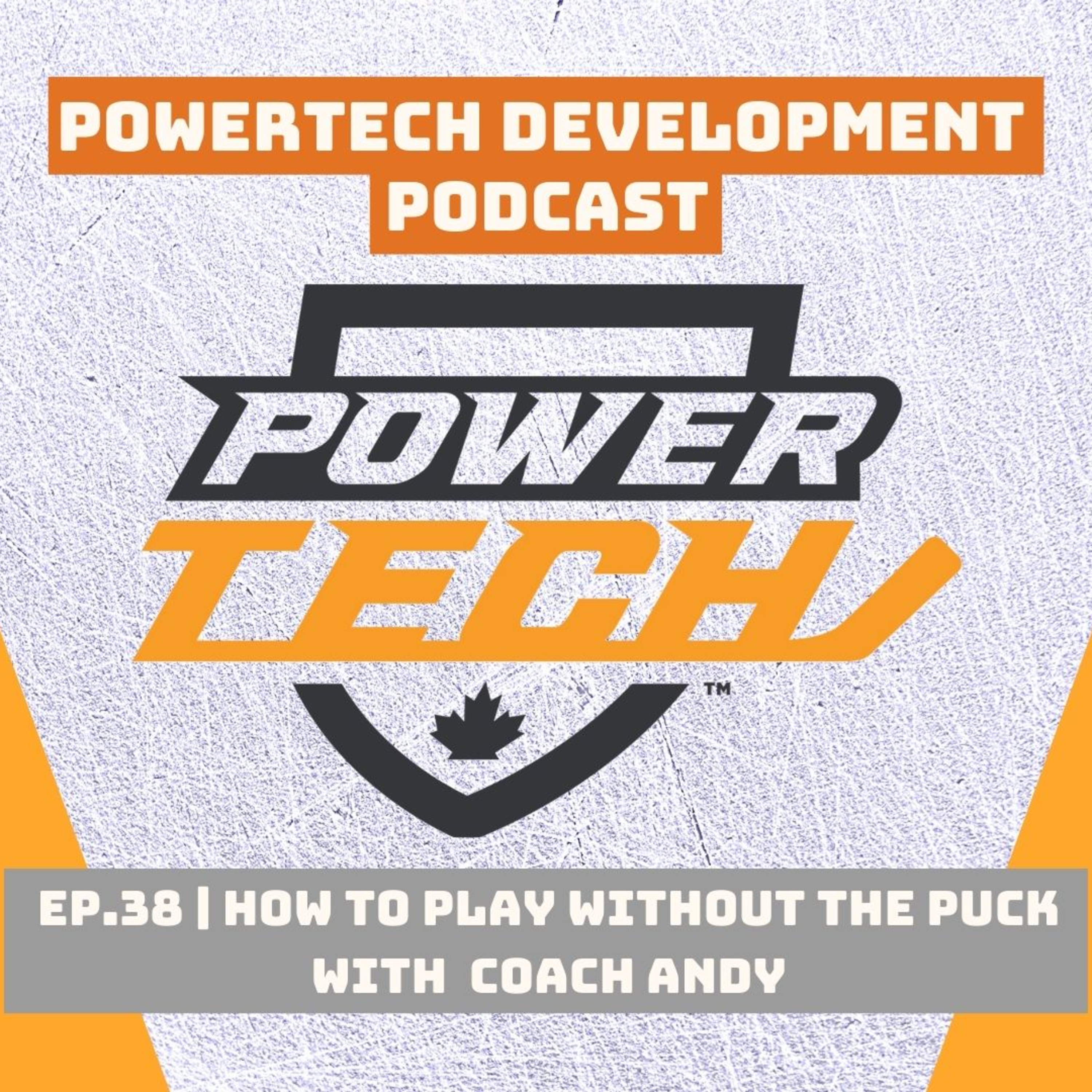 Ep.38 | How To Play Without the Puck with Coach Andy