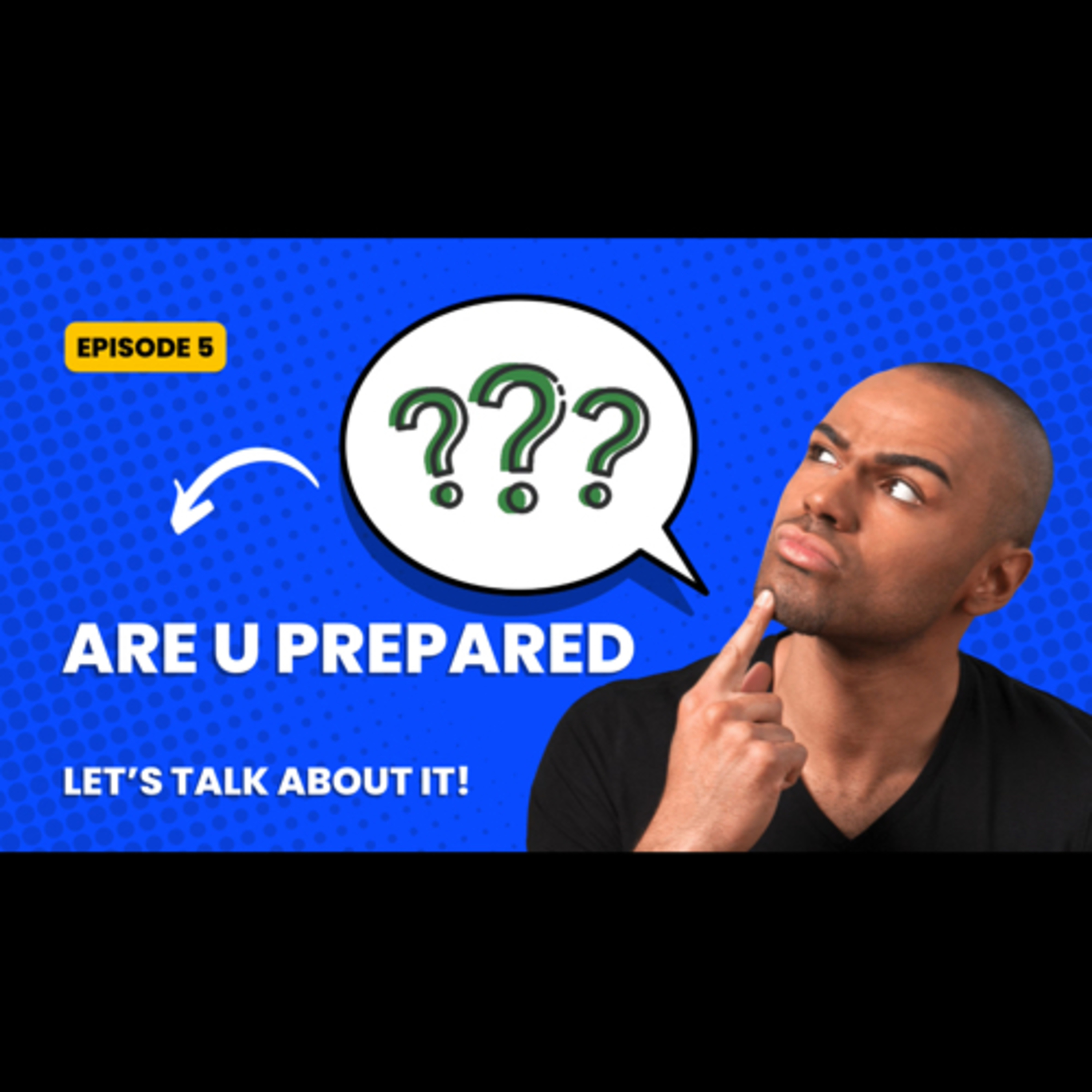Preparation “ Are U Really Prepared” episode artwork