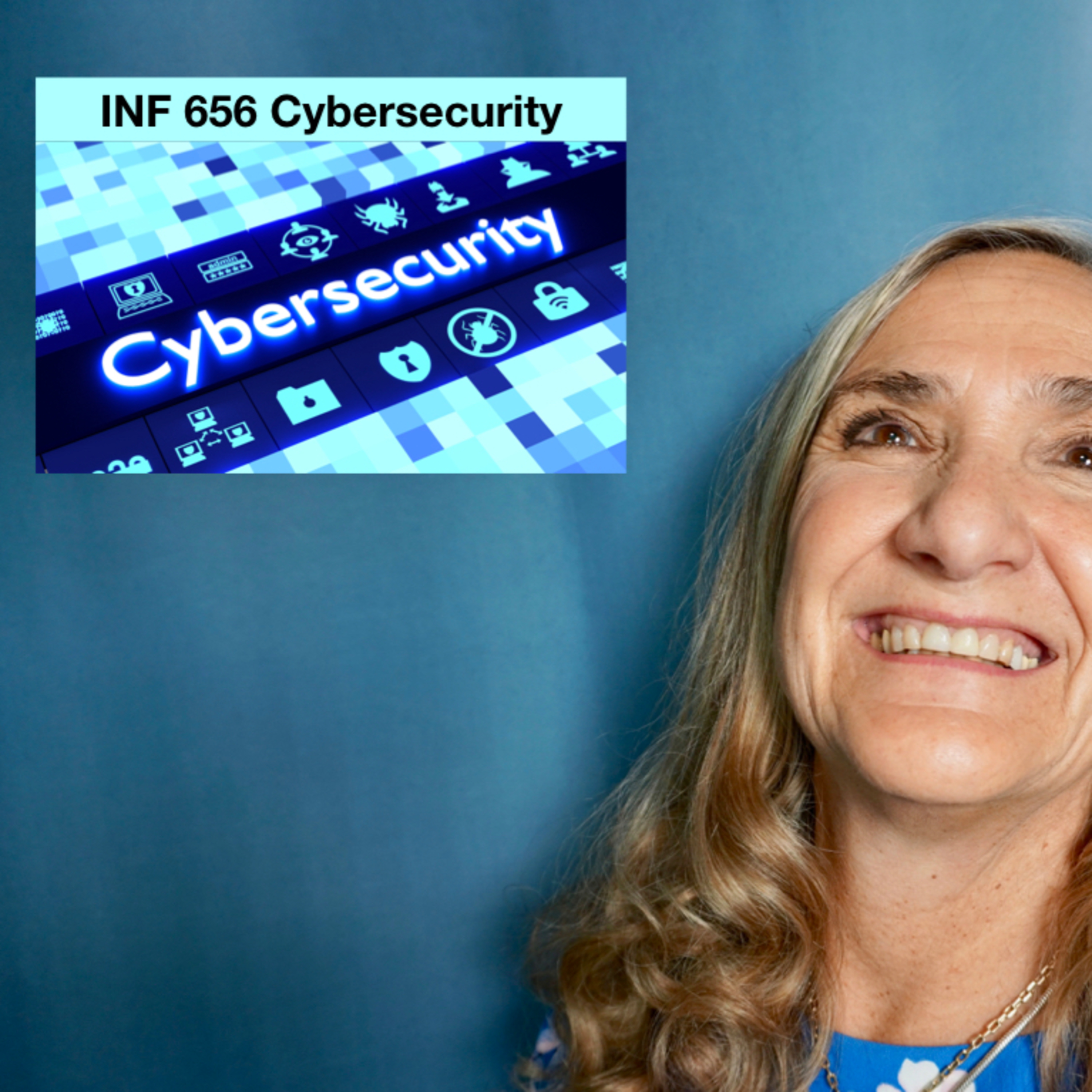 Syllabus Highlights INF656 Cybersecurity episode artwork