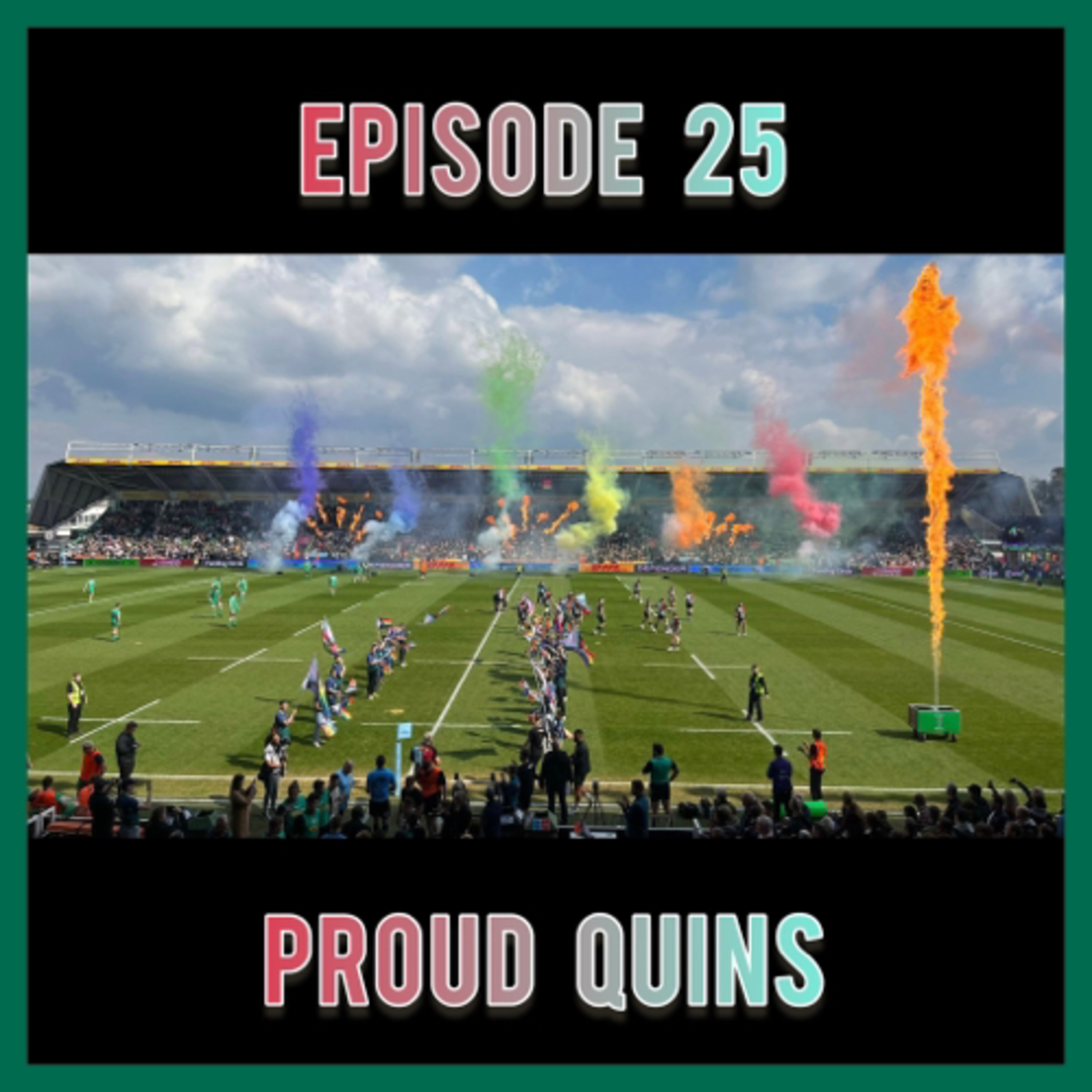 🎙 Ep 25: Proud Quins 🏳️‍🌈