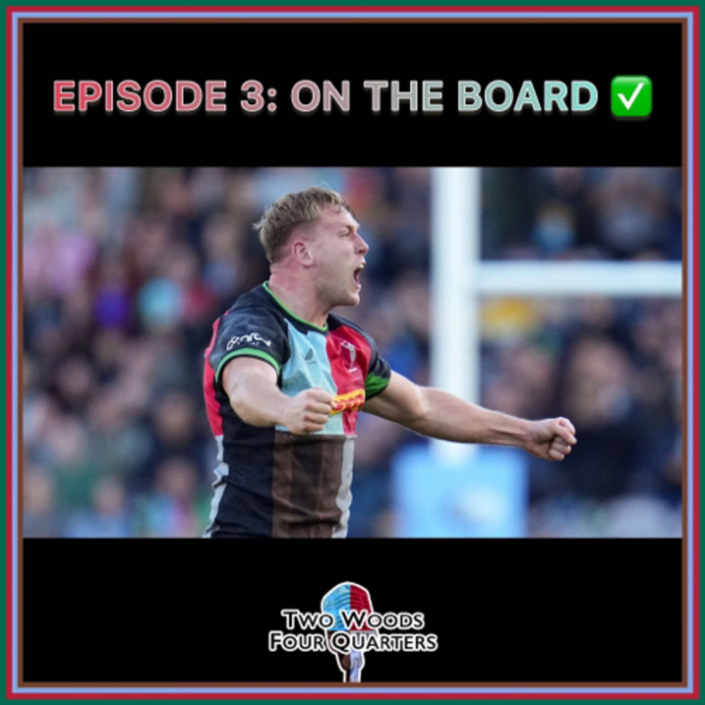 Ep3: On The Board ✅