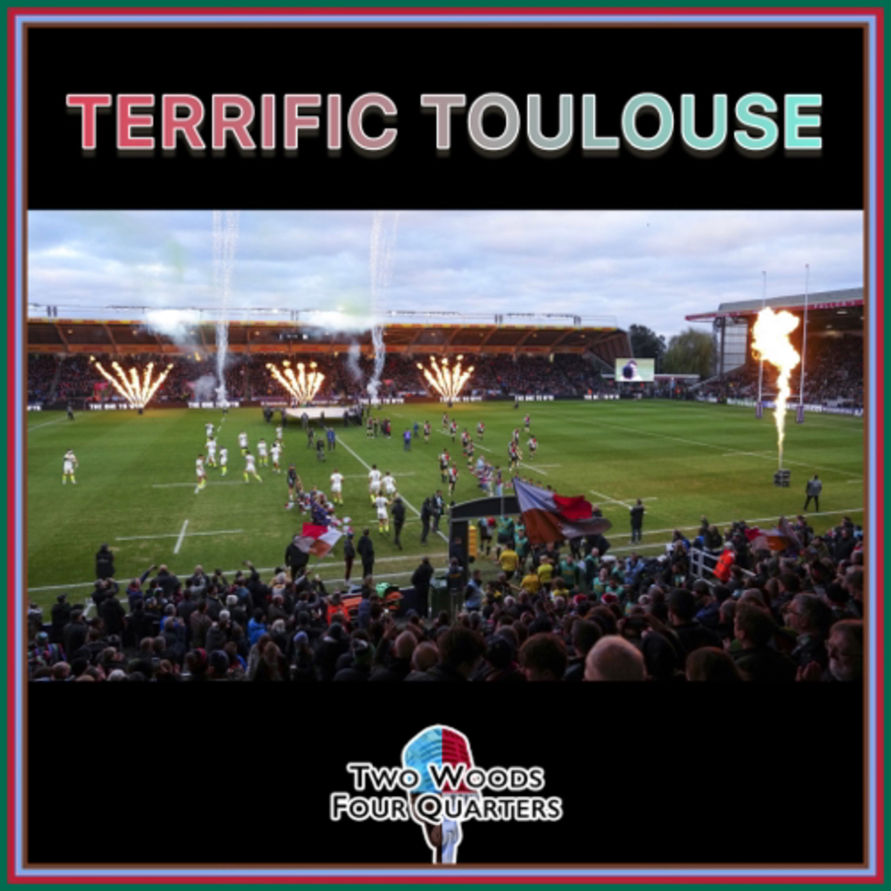 Ep11: Terrific Toulouse 🇫🇷