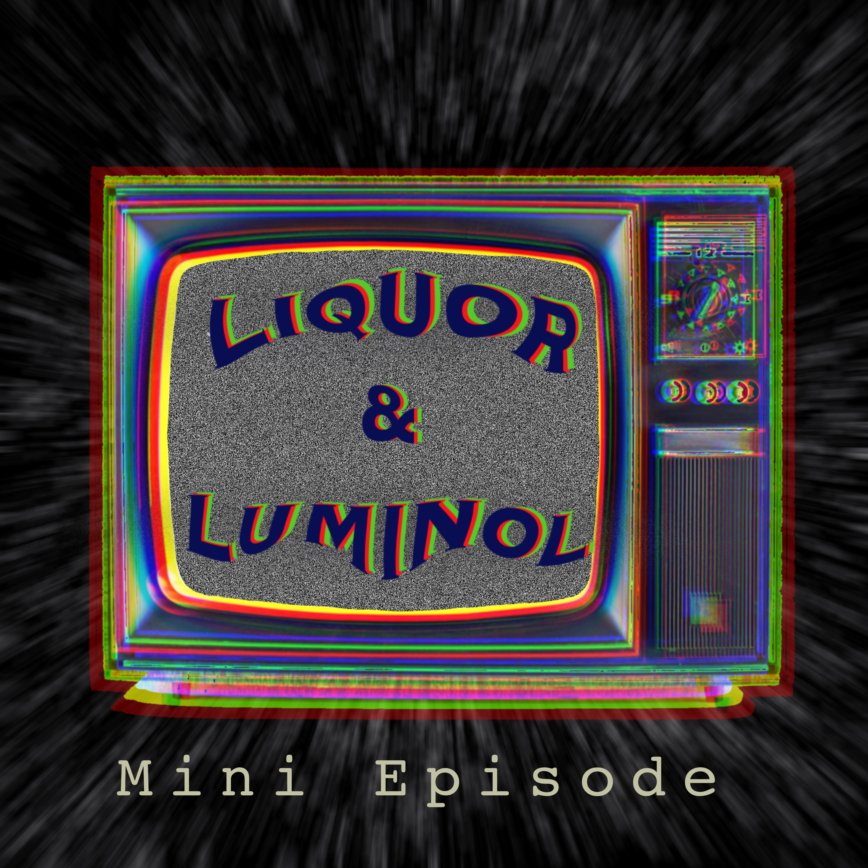 Liquor and Luminol