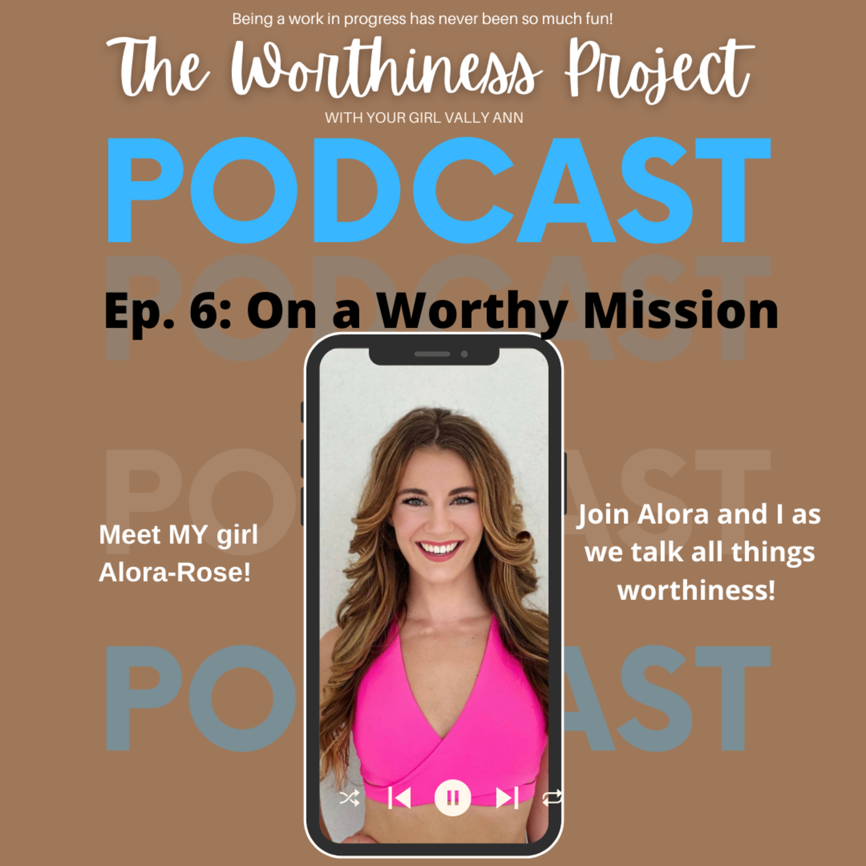 The Worthiness Project