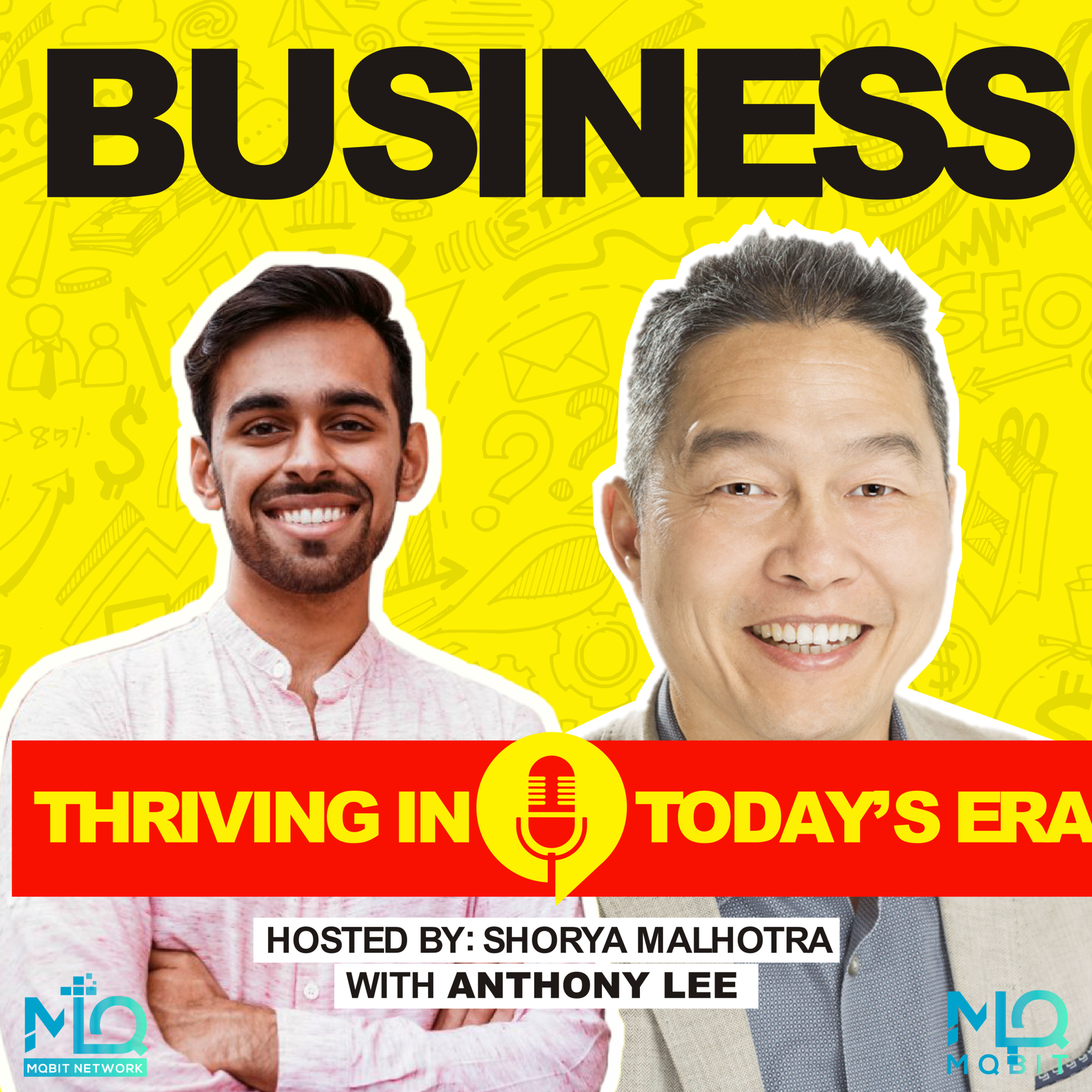 S1EP4B: Business – Thriving in Today’s Era – With Anthony Lee, the Founder and Executive Communications Coach at The Heroic Voice Academy