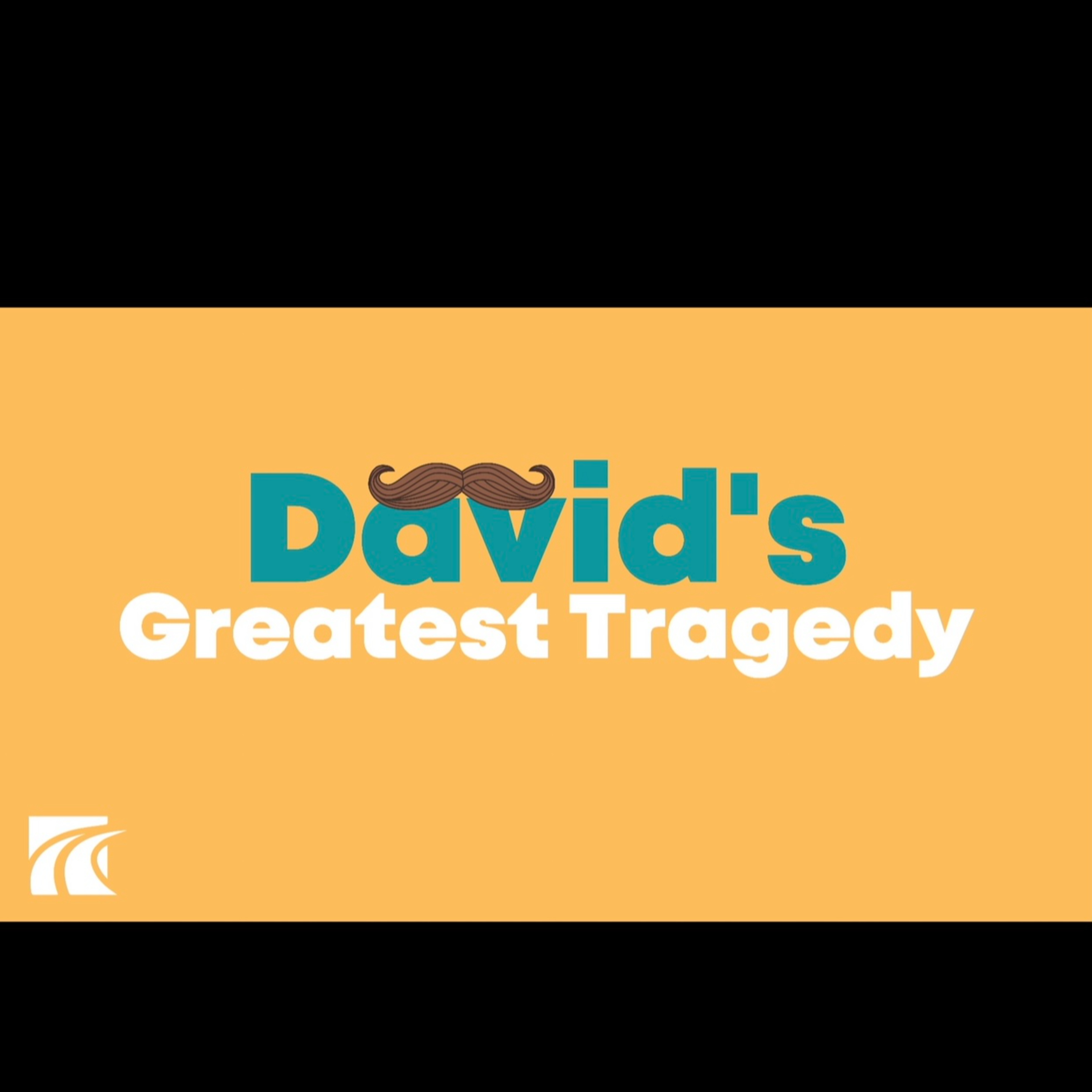 David's Greatest Tragedy  episode artwork
