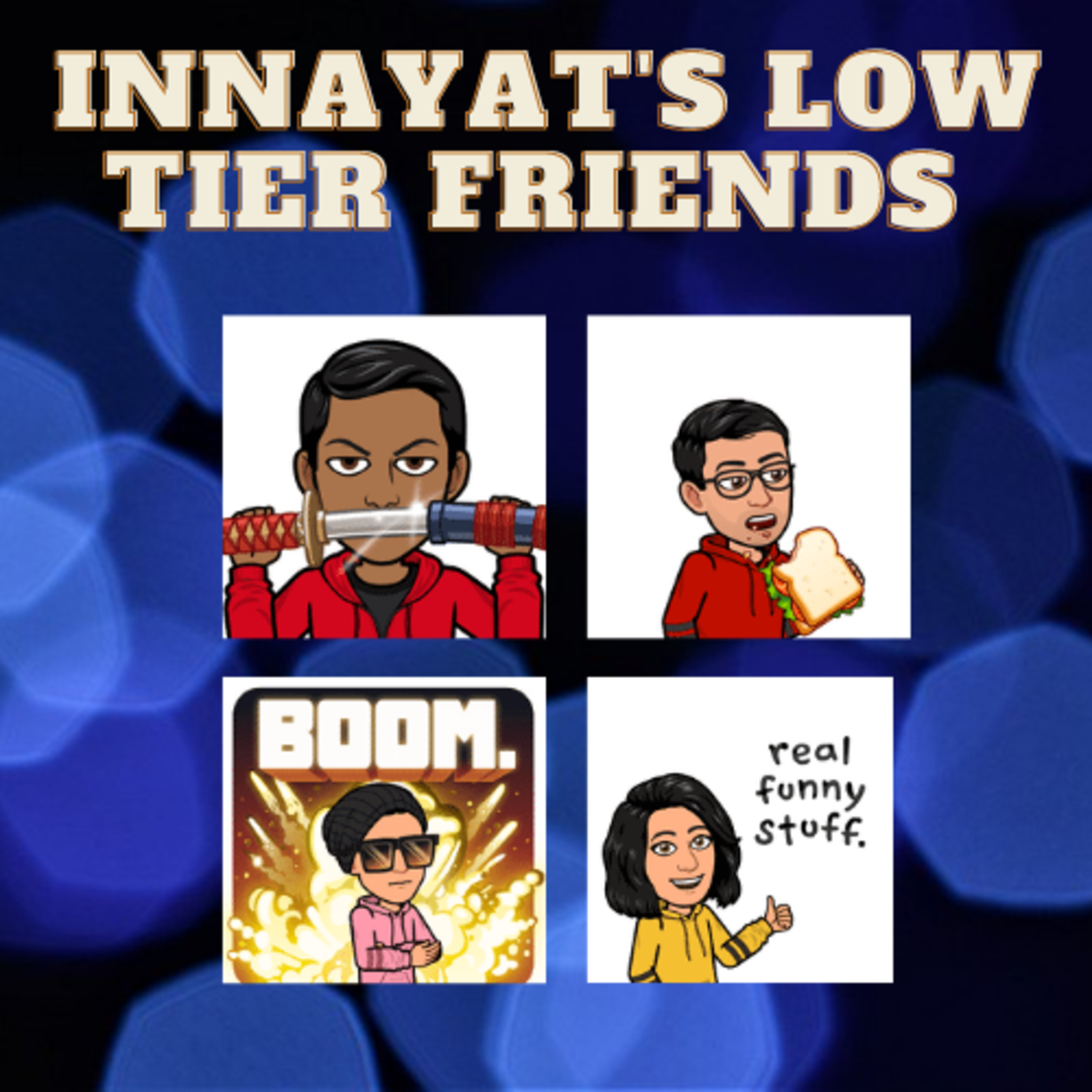 Innayat\'s low tier friends