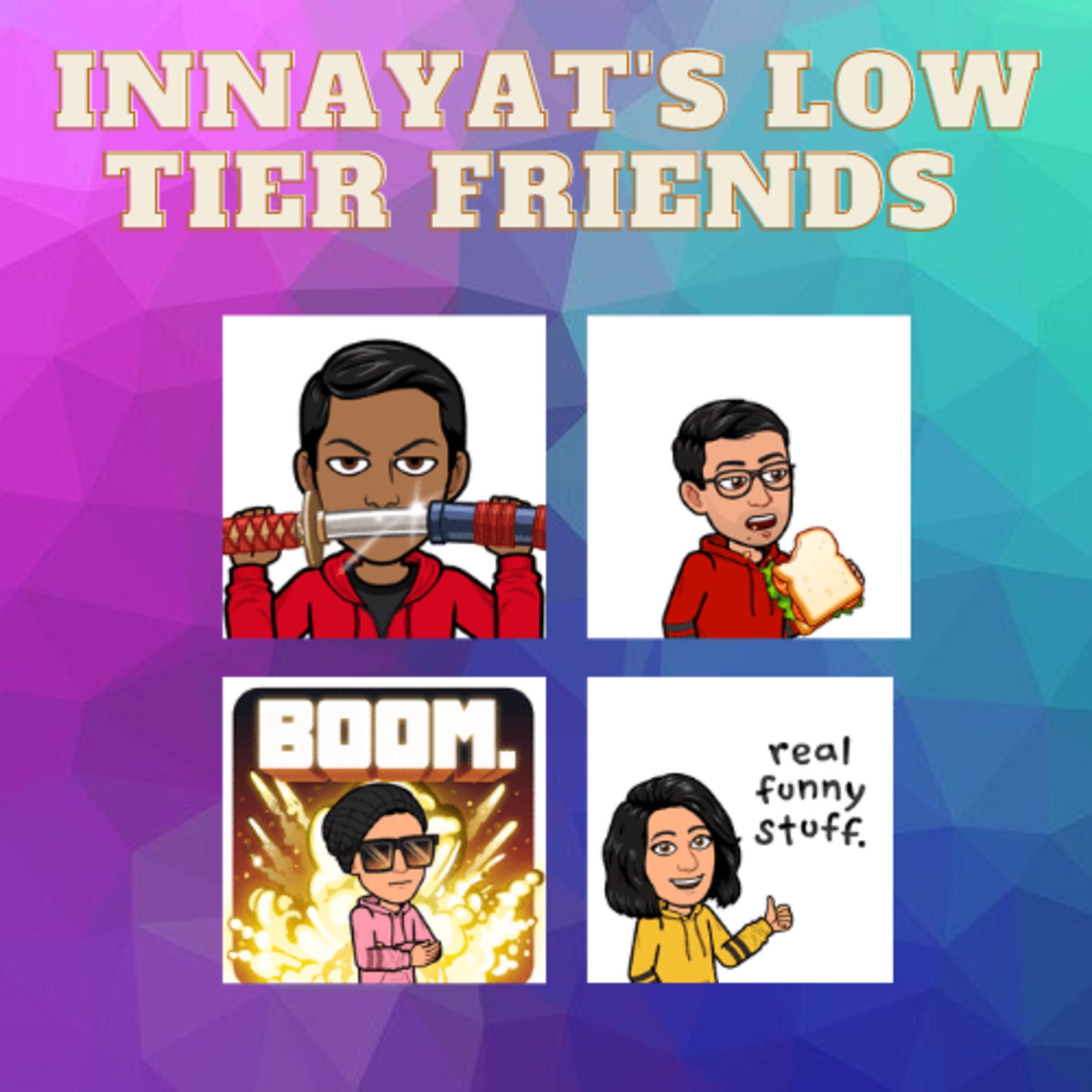 Innayat\'s low tier friends