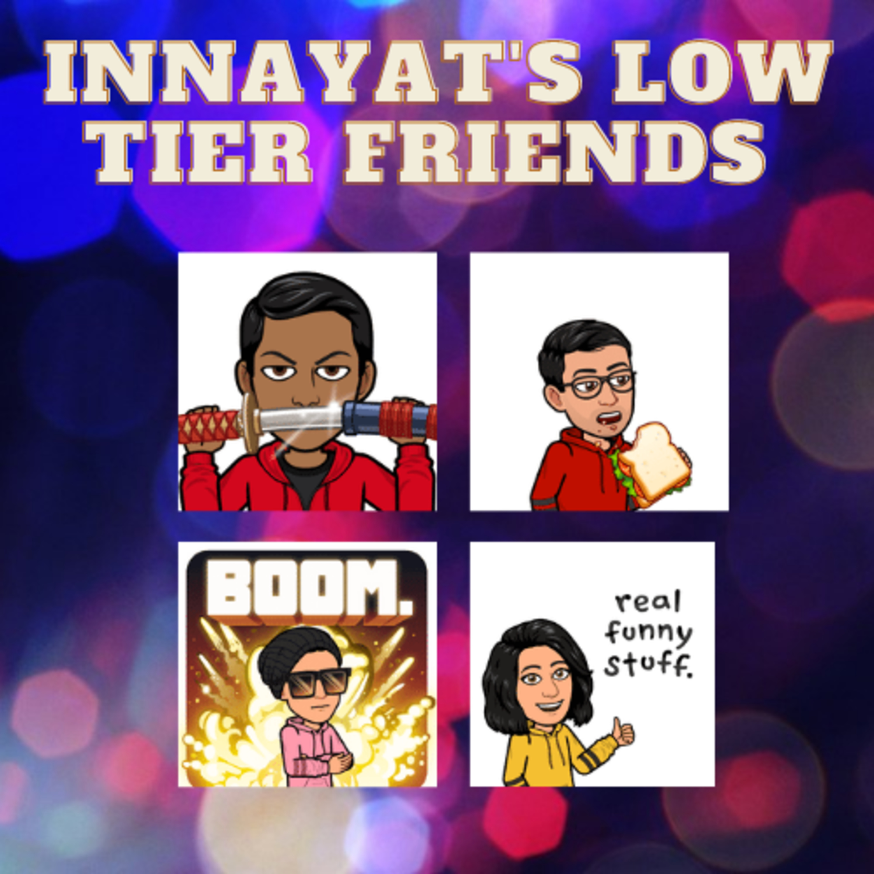 Innayat\'s low tier friends