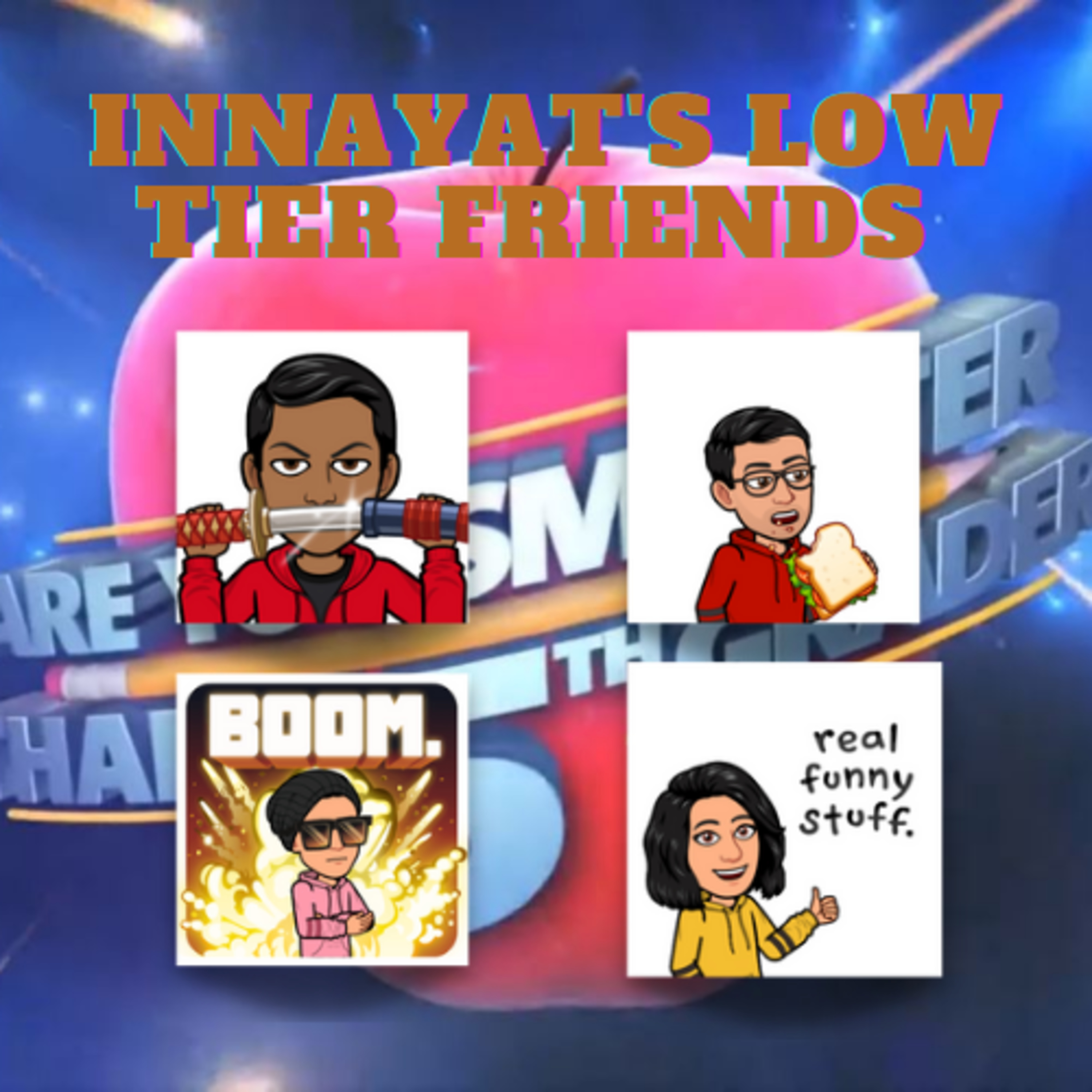 Innayat\'s low tier friends