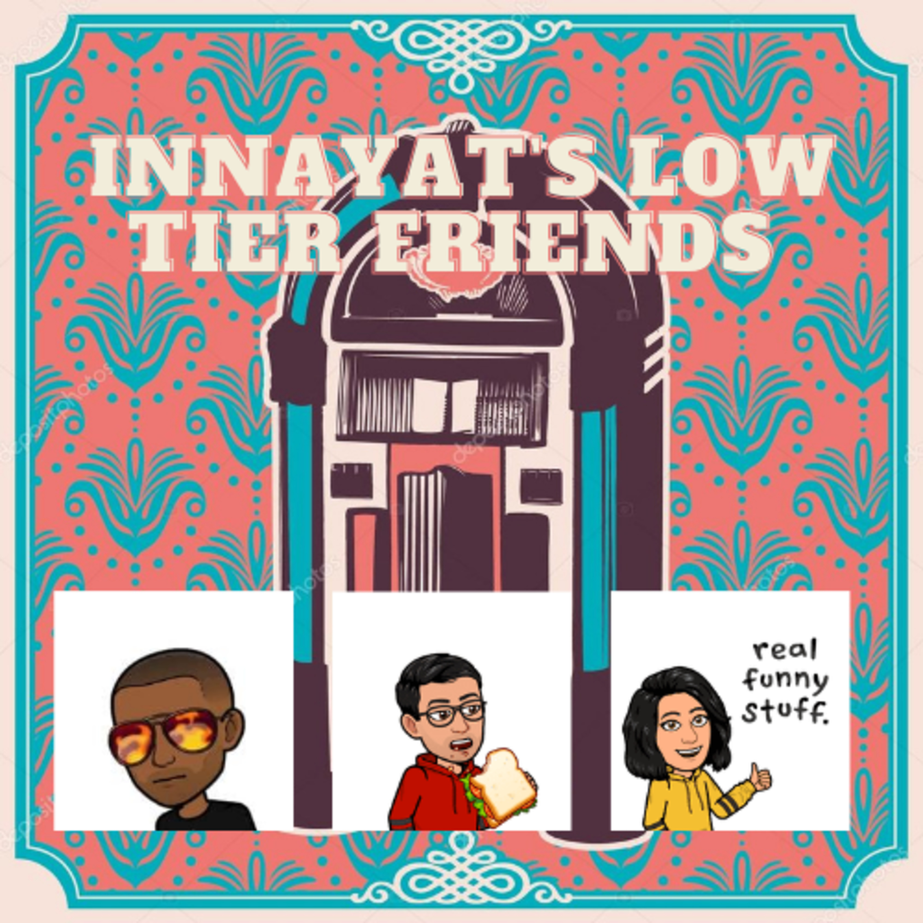 Innayat\'s low tier friends