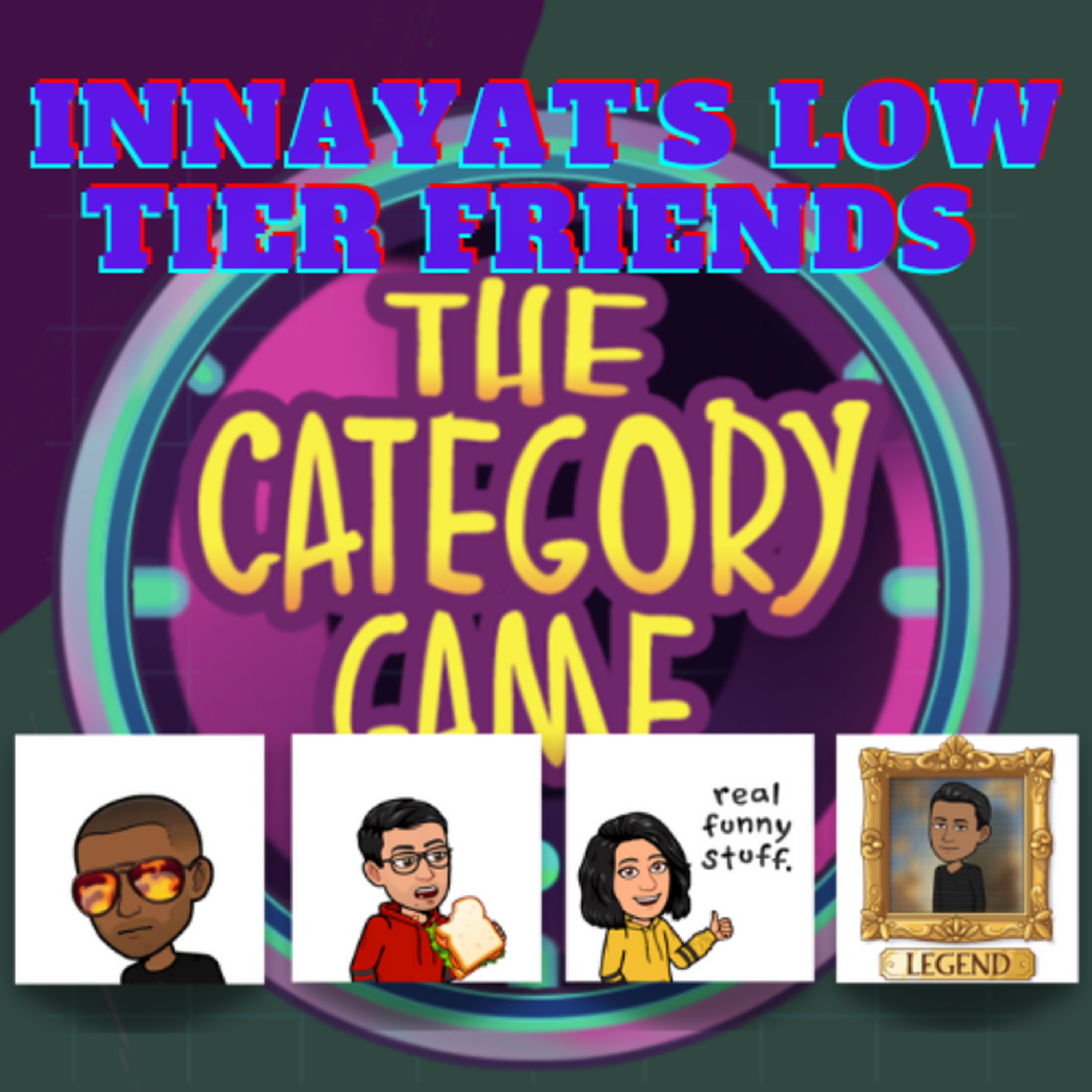 Innayat\'s low tier friends