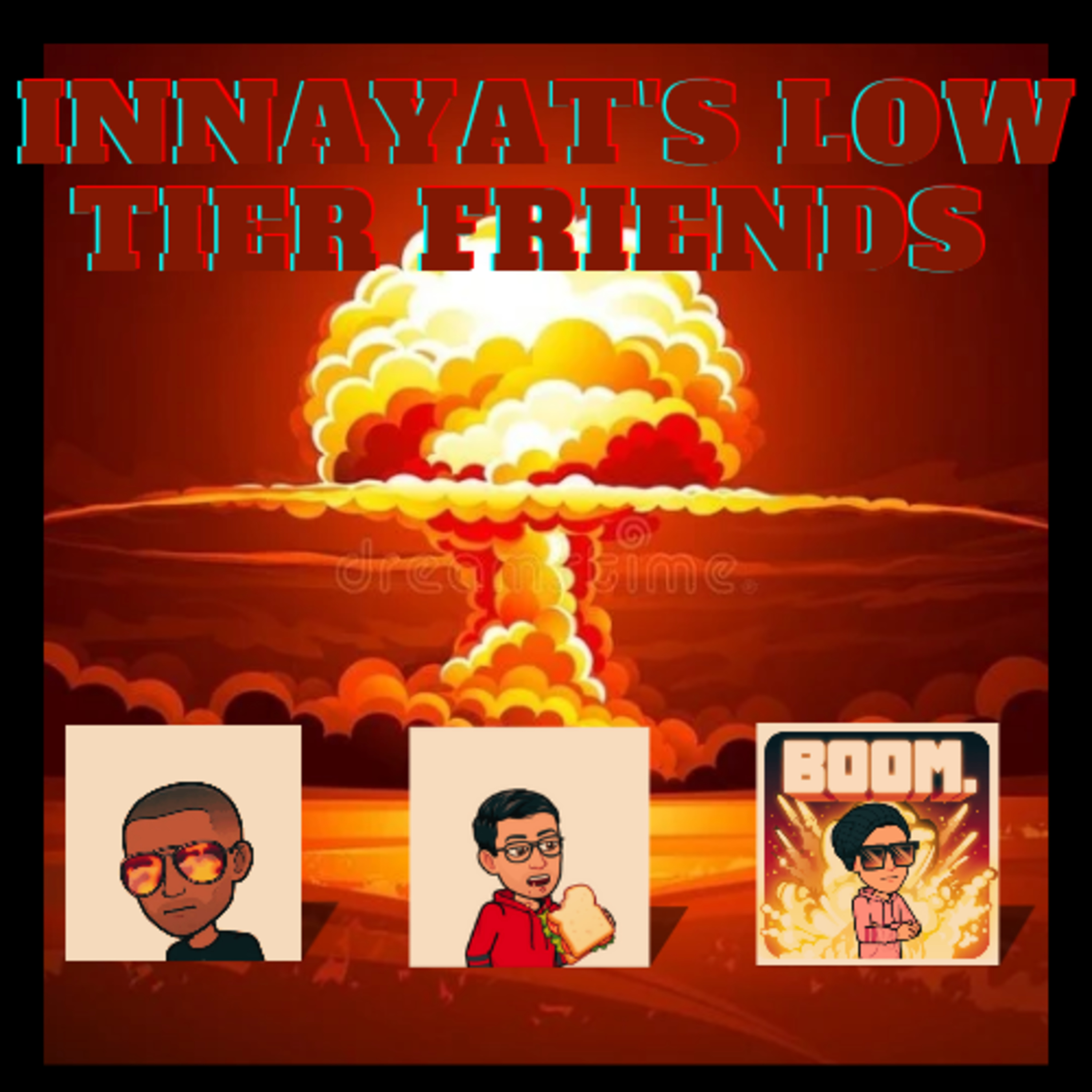 Innayat\'s low tier friends