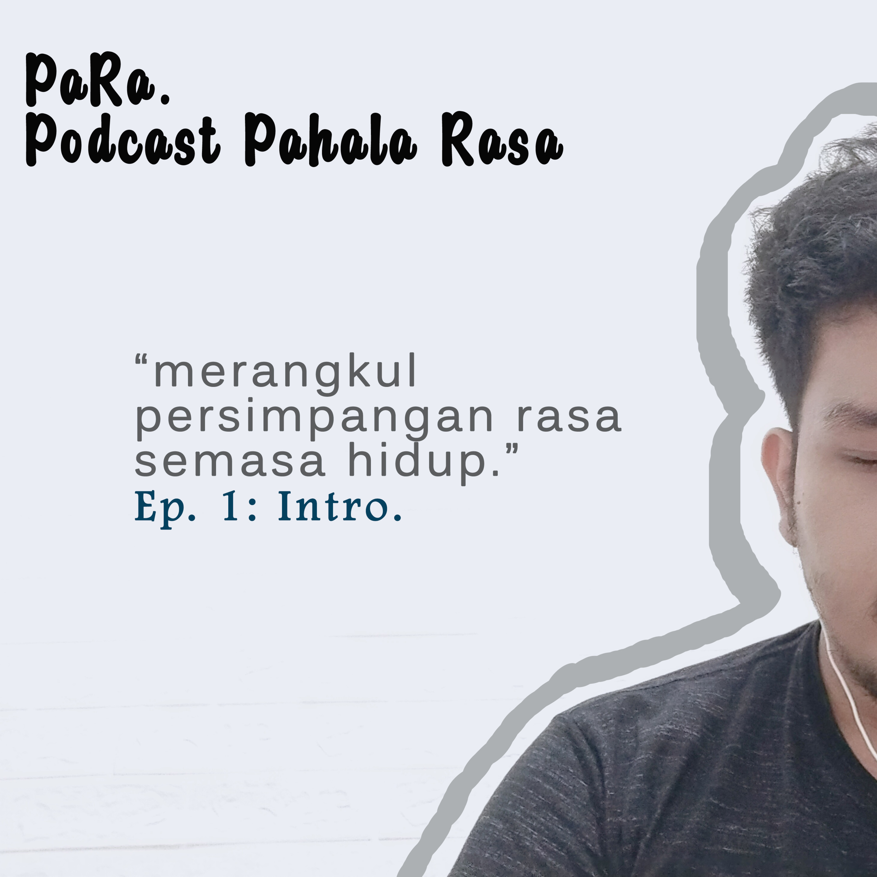 PaRa.(Podcast Pahala Rasa)