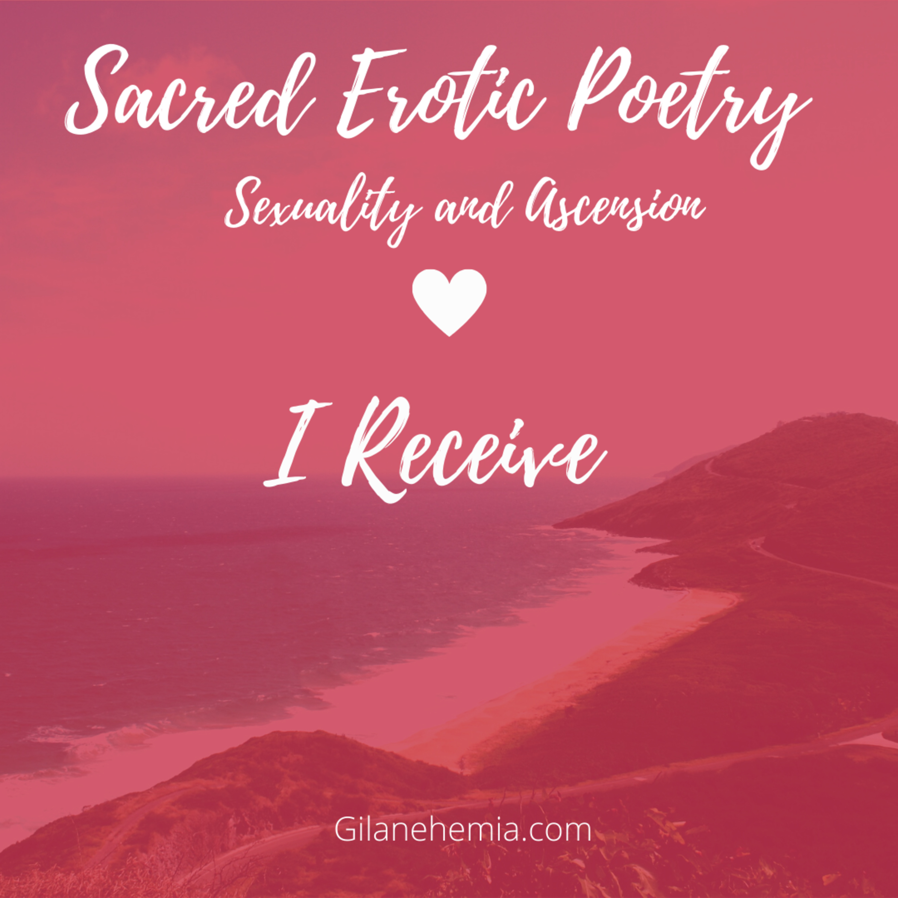 Sacred Erotic Poetry - Sacred Sexuality and Ascension