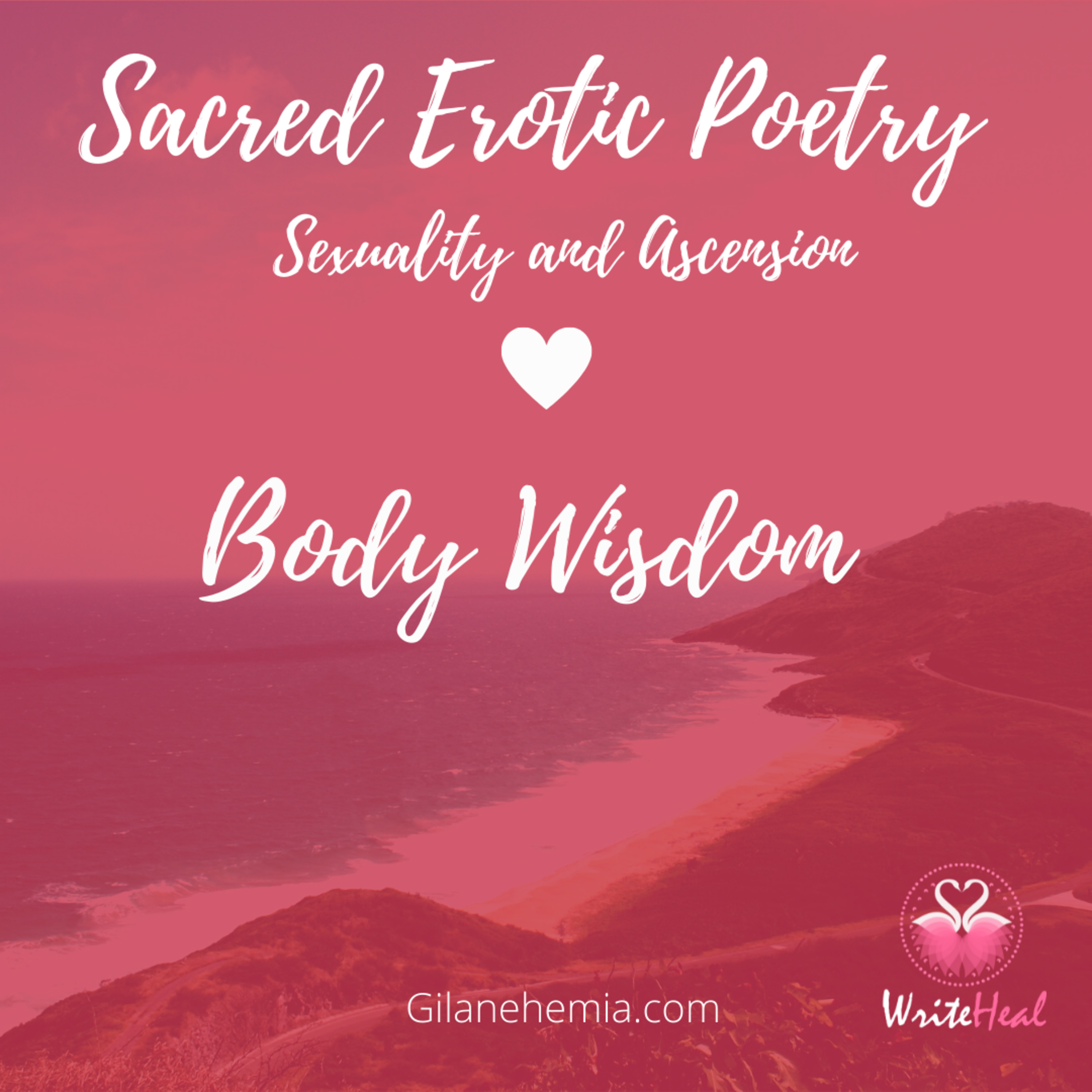 Sacred Erotic Poetry - Sacred Sexuality and Ascension