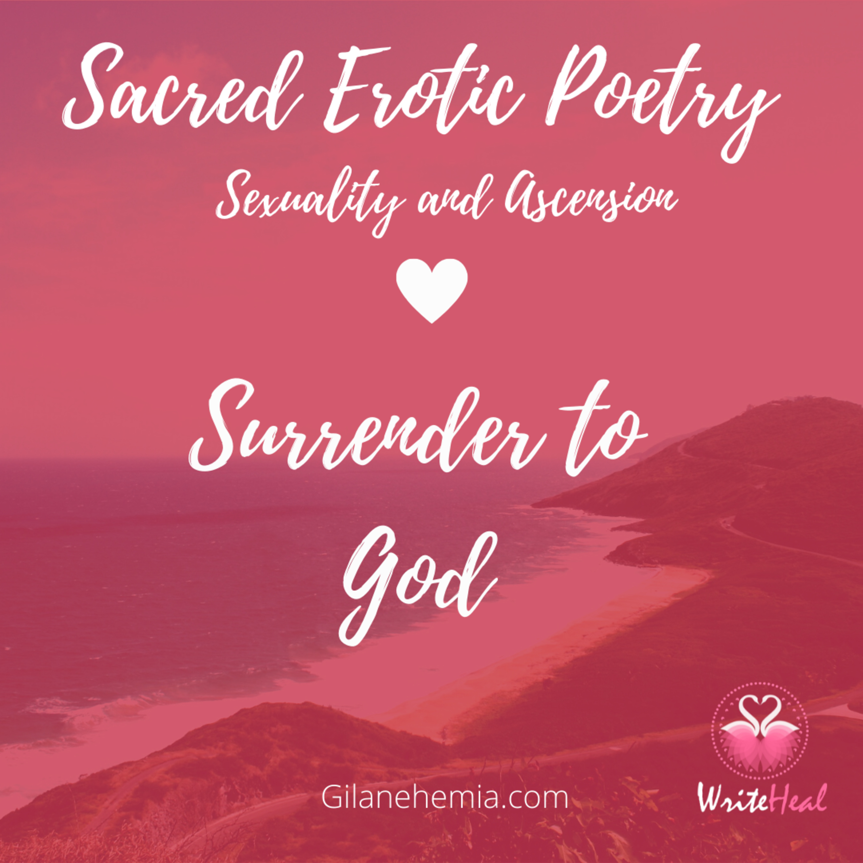 Sacred Erotic Poetry - Sacred Sexuality and Ascension