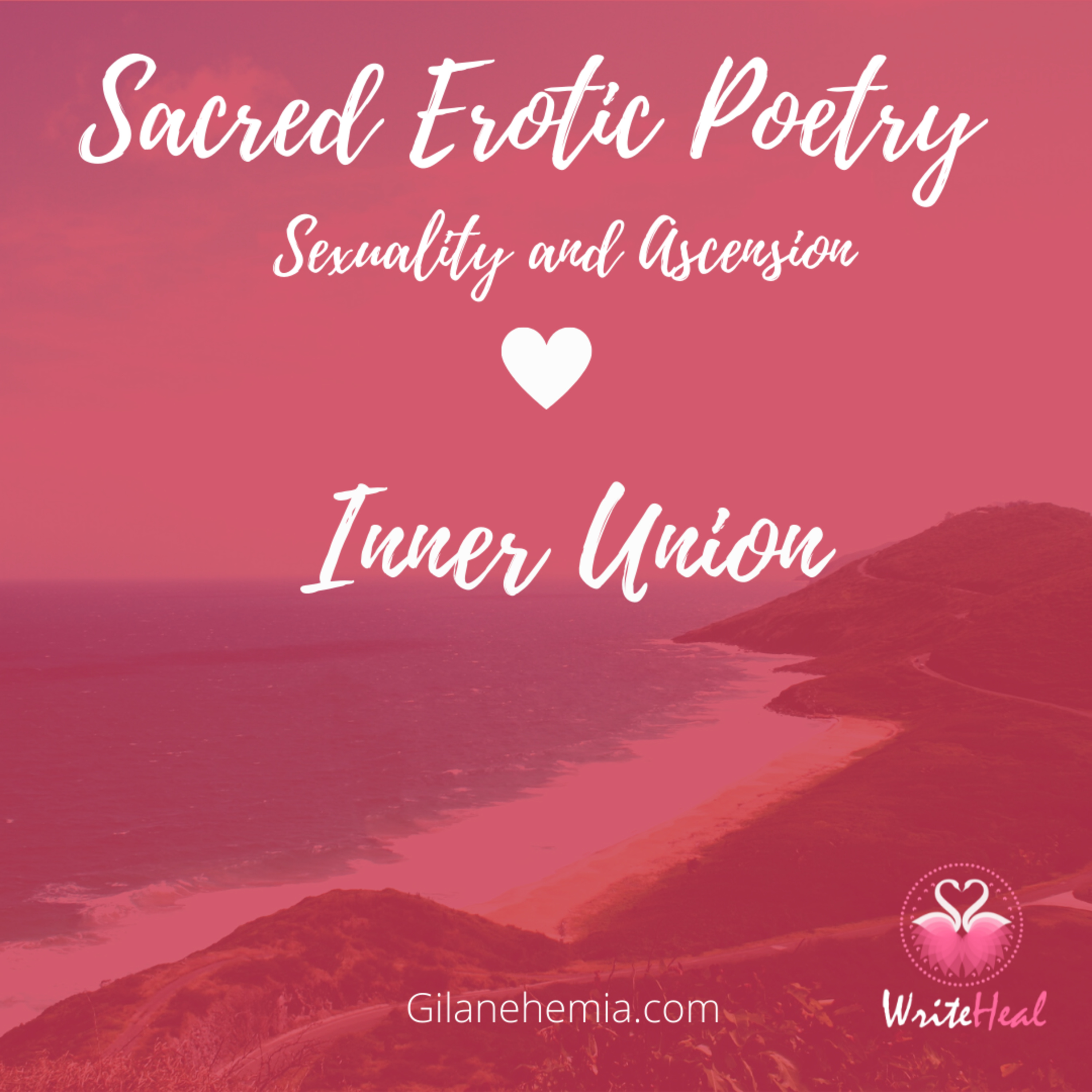 Sacred Erotic Poetry - Sacred Sexuality and Ascension