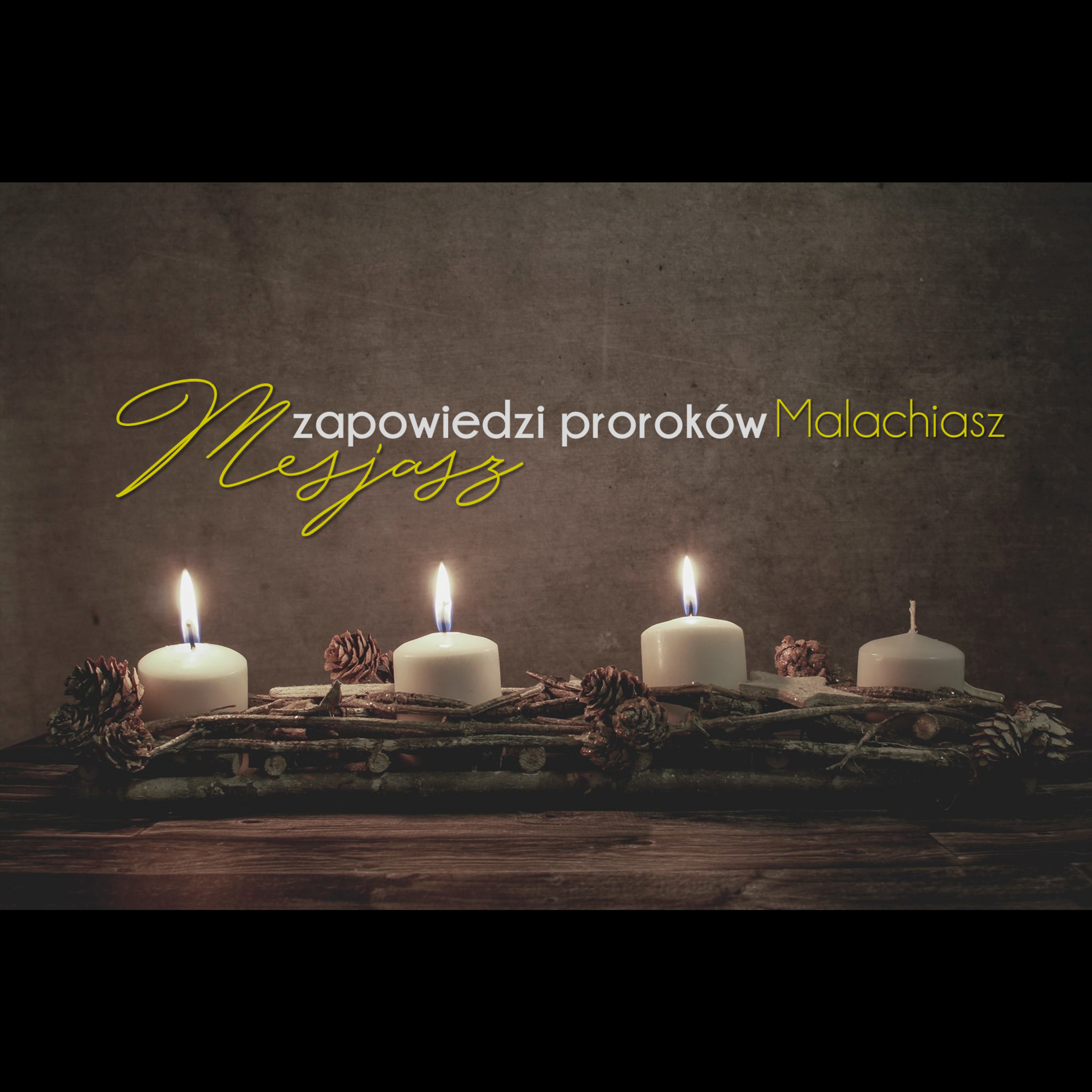 Mesjasz. Zapowiedzi proroków (3/4) Malachiasz (Jan Chrzciciel) | Wojciech Gajewski | 17.12.2017 episode artwork