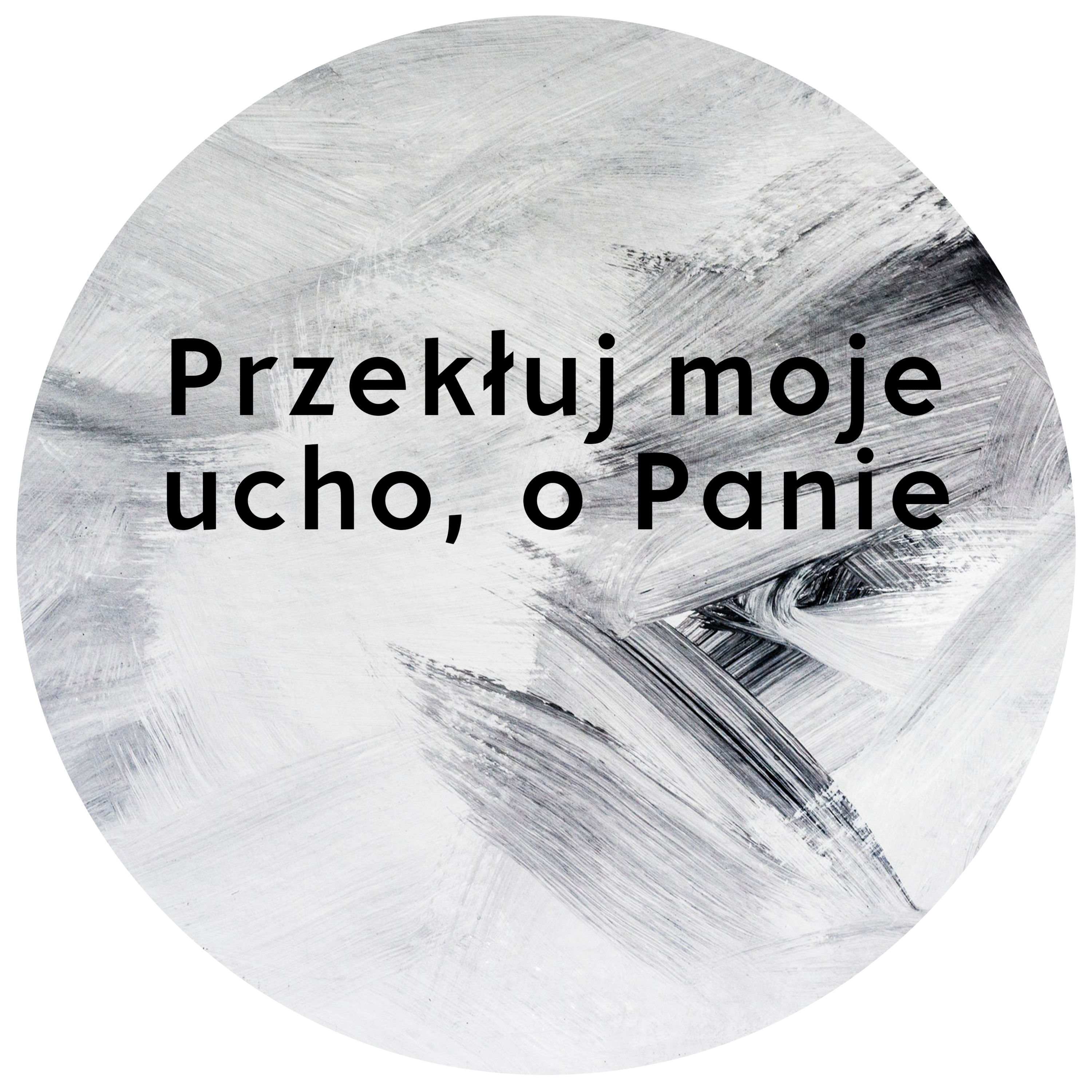 Przekłuj moje ucho, o Panie | Wojciech Gajewski | 22.07.2018 episode artwork
