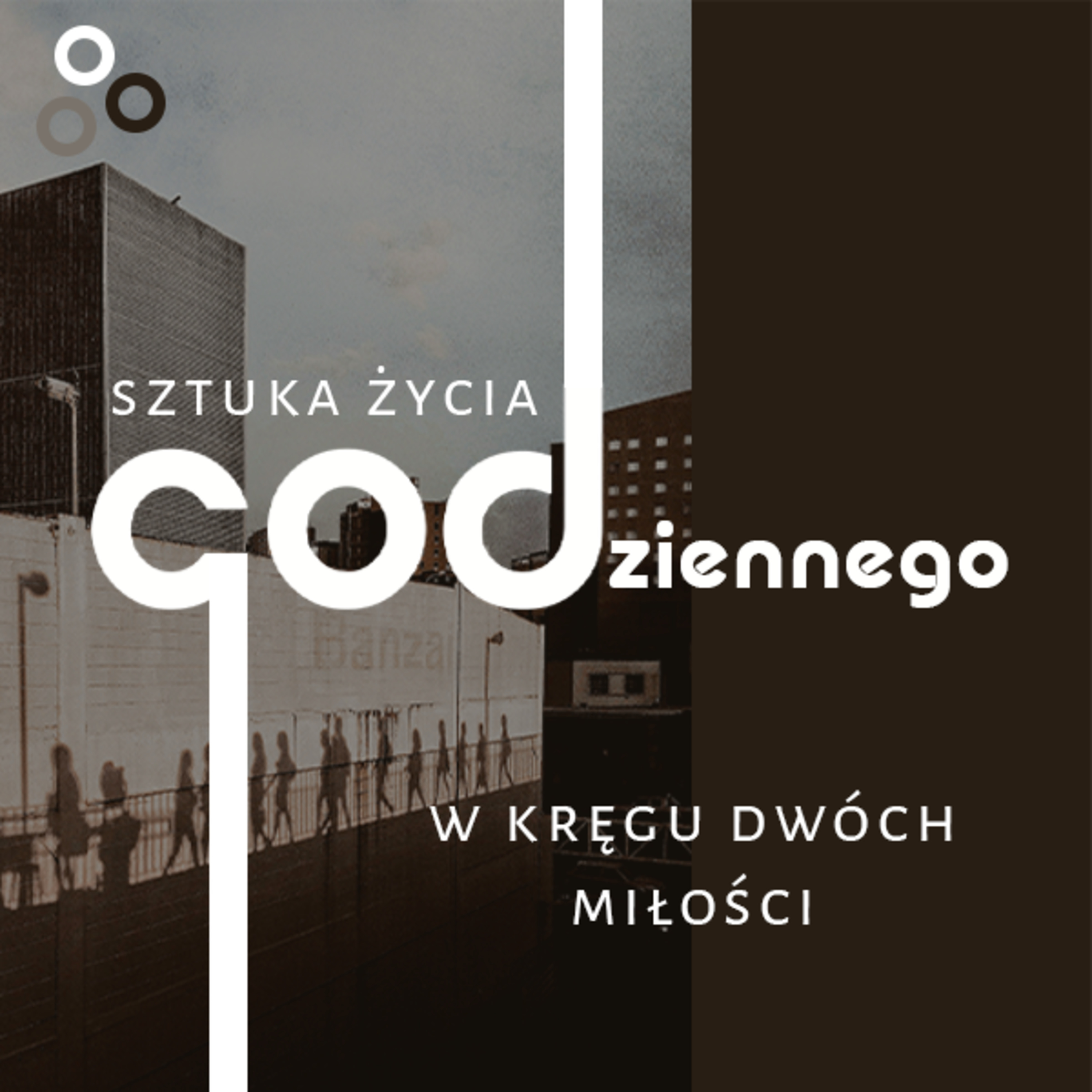 Sztuka życia codziennego. W kręgu dwóch miłości | Wojciech Gajewski | 07.10.2018 episode artwork